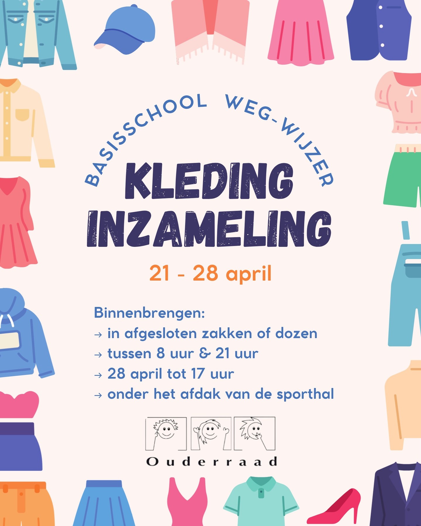 Na de paasvakantie
organiseert onze ouderraad
opnieuw een kledinginzameling.
Tijd om te rommelen deze vakantie?
Verzamel alles in zakken of dozen,
sluit ze goed af
en breng ze tussen 21 en 28 april mee.
De kledij wordt verzameld
onder het afdak van de sporthal.
โ
Denk aan:
- alle kleding
- schoenen, handtassen, riemen
- beddengoed, huishoudtextiel, gordijnen
โ Mag niet:
- kussens, tapijten
- knuffels
- vervuilde dekbedden
Per 10 kg ontvangt onze ouderraad een centje
& zo geraken jullie kasten en rommelkamers (๐คช)
weer leeg!
Win - win.
Dankjeeeeeee! ๐ฅฐ
#rommelen #plaatsmakenindiekasten #kledinginzameling #ouderraad #dessel #laatjegaan #ontspullen #dankje #basisschool #wegwijzer