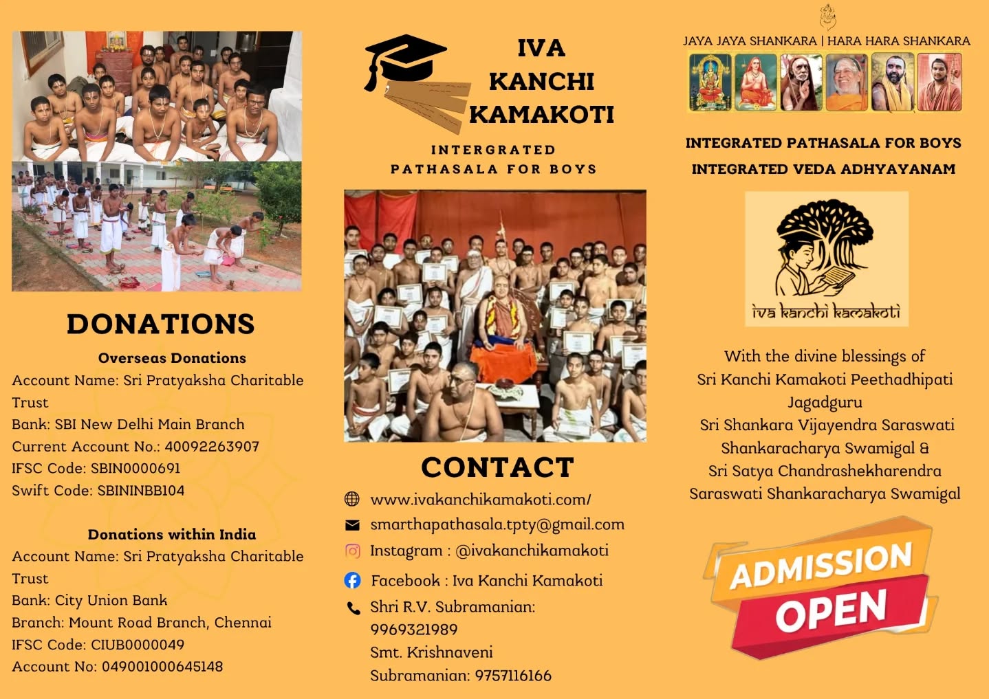 Admissions are open for our pathasalas. Please contact the number in the brochure for more details.
#ivakanchikamakoti #kanchikamakoti #kanchikamakotimutt #periyava #admissionsopen