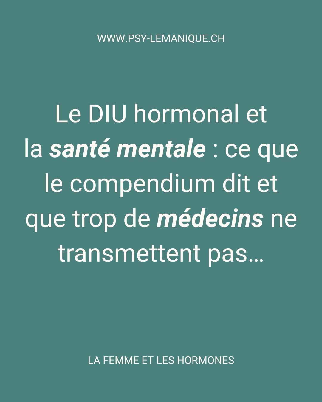 Le DIU hormonal et la santé mentale : ce que le compendium dit et qu’on ne dit pas assez.
En consultation, le scénario revient souvent. Une femme pose un Mirena ou un Kyleena, puis quelques semaines plus tard, elle ne se reconnaît plus : anxiété, humeur plate, libido effondrée, sentiment d’étrangeté à elle-même. Elle consulte à nouveau, et on lui répond que cela n’a rien à voir.
Pourtant, le lévonorgestrel traverse la barrière hémato-encéphalique et agit sur le cerveau (récepteurs GABA-A, axe HPA, neuroplasticité). Ce n’est pas une hypothèse, c’est de la pharmacologie. Une grande étude (plus d’un million de femmes suivies pendant 13 ans) montre une association avec +40 % de risque de dépression et +52 % de prescriptions d’antidépresseurs, avec un risque multiplié par 2,2 chez les 15–19 ans.
La notice officielle suisse mentionne clairement la dépression et les idées suicidaires comme effets indésirables connus, pouvant apparaître rapidement après l’initiation. Elle précise aussi que les états dépressifs peuvent justifier le retrait du dispositif et que les risques doivent être expliqués avant la pose.
Informer des effets psychiatriques potentiels n’est donc pas optionnel, c’est une obligation légale et éthique. Dire après coup à une patiente que “c’est dans sa tête” n’est pas une position défendable.
Ce que les femmes décrivent est cohérent : anxiété, humeur dépressive, insomnie, irritabilité, perte de libido, impression de ne plus être soi. Des symptômes progressifs, faciles à banaliser.
Le cerveau est un organe hormono-sensible. Les femmes ont le droit de savoir ce qu’on leur pose et quels effets cela peut avoir.
Prendre ces symptômes au sérieux n’est pas du militantisme. C’est de la médecine.
#SantéFemme #mentalhealth #Psychiatry #droitdesfemmes #womenhealth