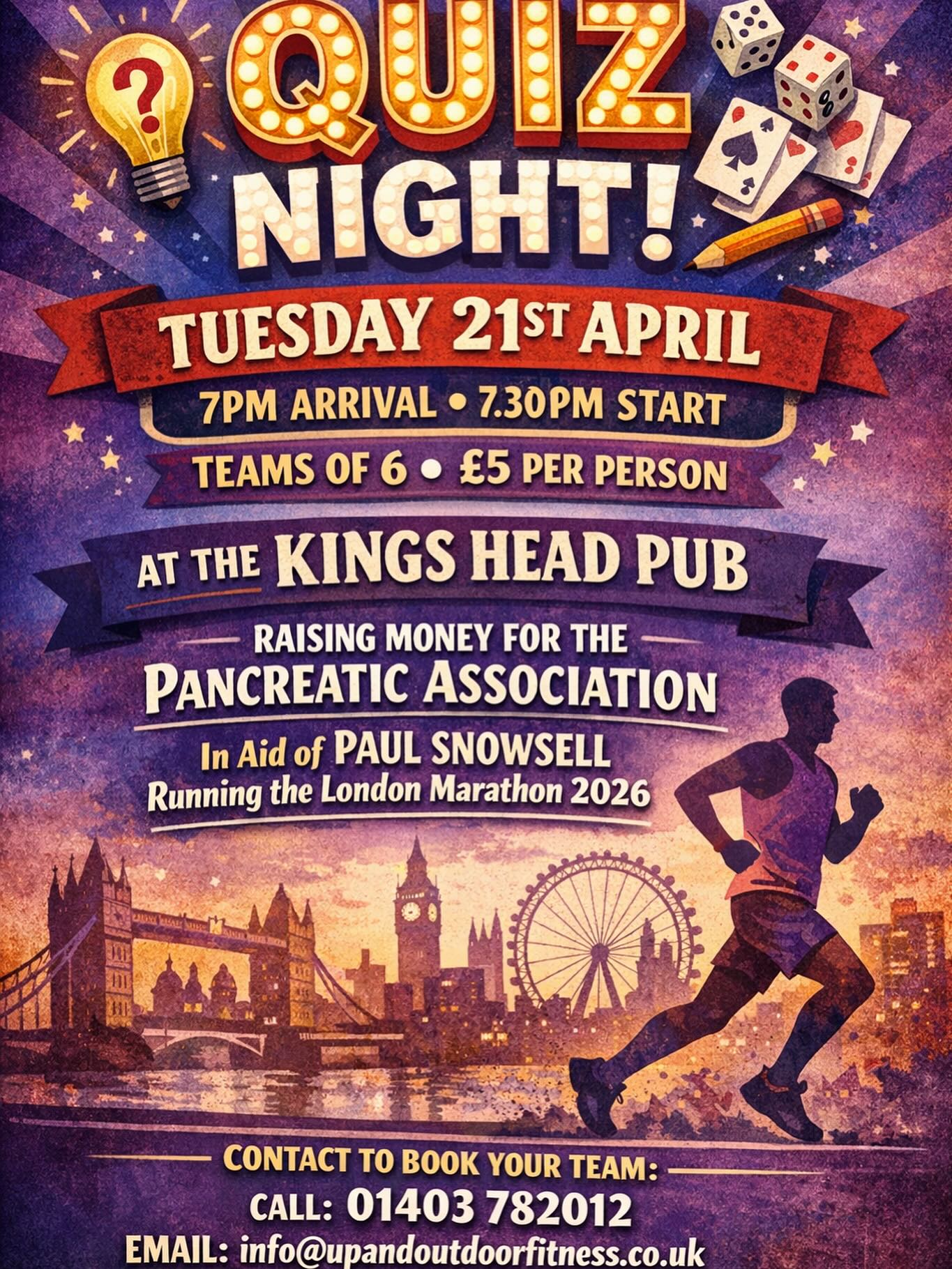 🧠✨ QUIZ NIGHT FUNDRAISER ✨🧠
Join us for a great night of fun, laughs, and a bit of healthy competition!
📅 Tuesday 21st April
⏰ 7:00pm arrival | 7:30pm start
👥 Teams of 6
💷 £5 per person
📍 Kings Head Pub
Either enter as a team or we will allocate you a team on the night
💰 £100 prize for the winning team 💰
We’re raising money for the Pancreatic Association, supporting Paul Snowsell as he takes on the London Marathon 2026 🏃♂️
📞 To book your team, contact the Kings Head Pub on 01403 782012
📧 Or email info@upandoutdoorfitness.co.uk
💛 Can’t make it but still want to support?
You can donate here: https://2026tcslondonmarathon.enthuse.com/pf/paul-snowsell
Let’s fill the pub, raise some money, and make it a great night 🙌
@kingsheadbhurst @pancreaticcanuk