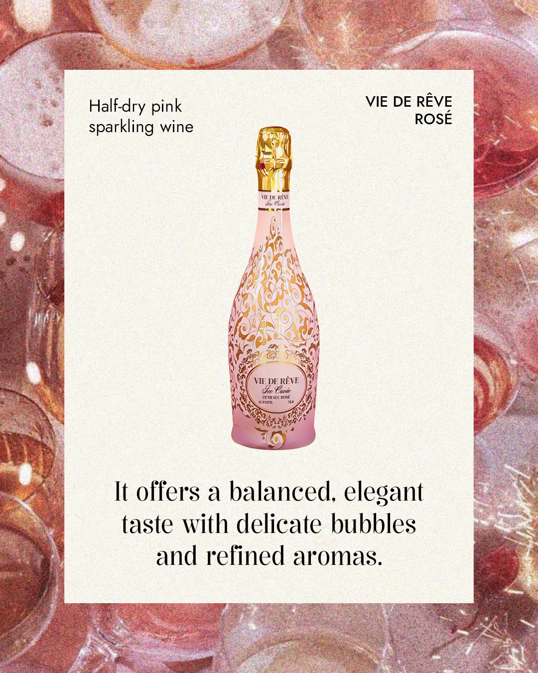 Soft, sparkling, and effortlessly refined. ✨🌸
#VieDeRêve #RoséMoments #SipTheDream