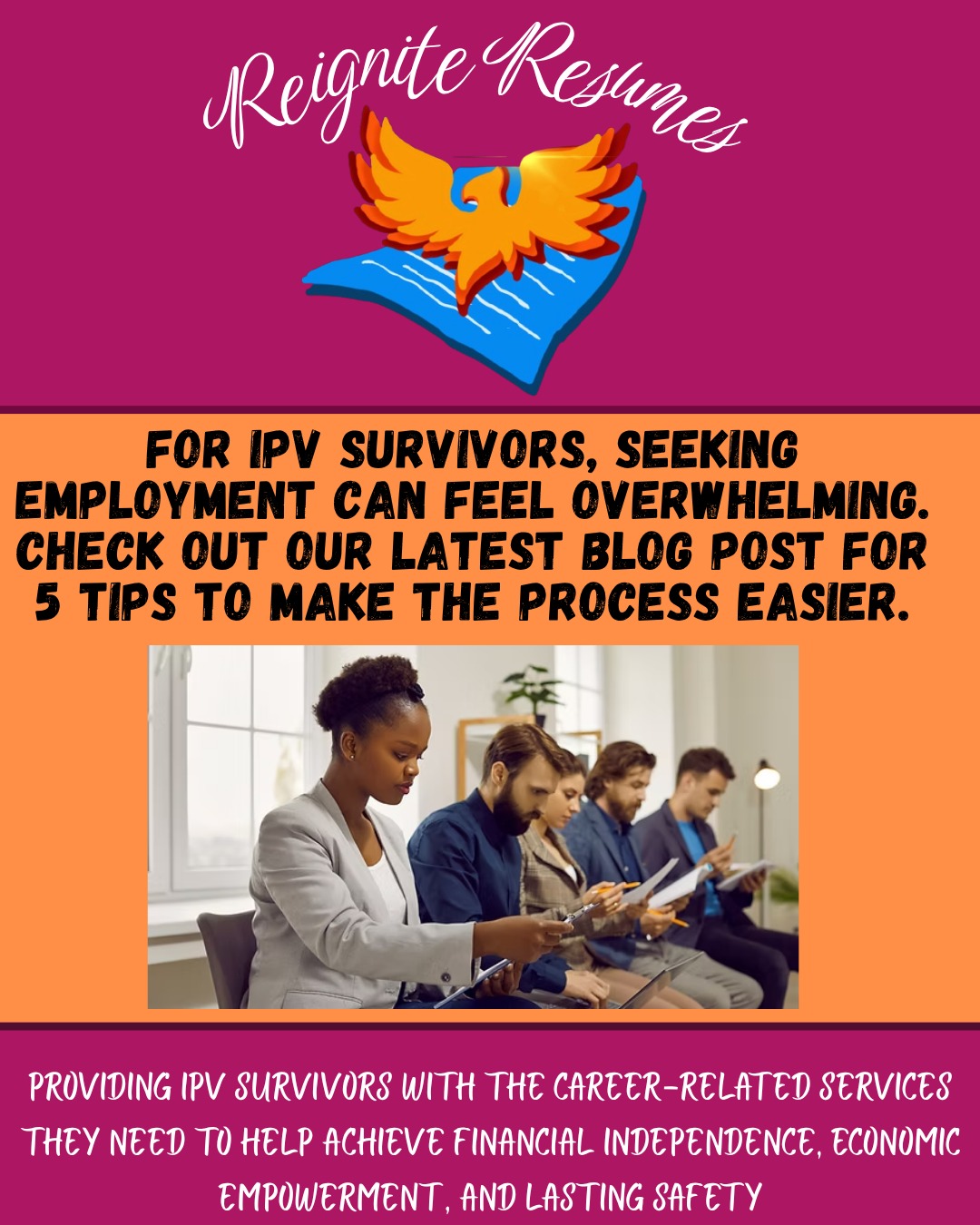 Looking for a job can be stressful for anyone, and even more stressful for survivors of IPV.
Check out our latest blog post for 5 tips that can help to ease the process! 🫶🫶🫶
#reigniteresumes #npo #nonprofit #youthled #femaleled #resume #resumes #recruitment #domesticviolence #ipv #youthleaders #youthleadership #jobs #careers #employment