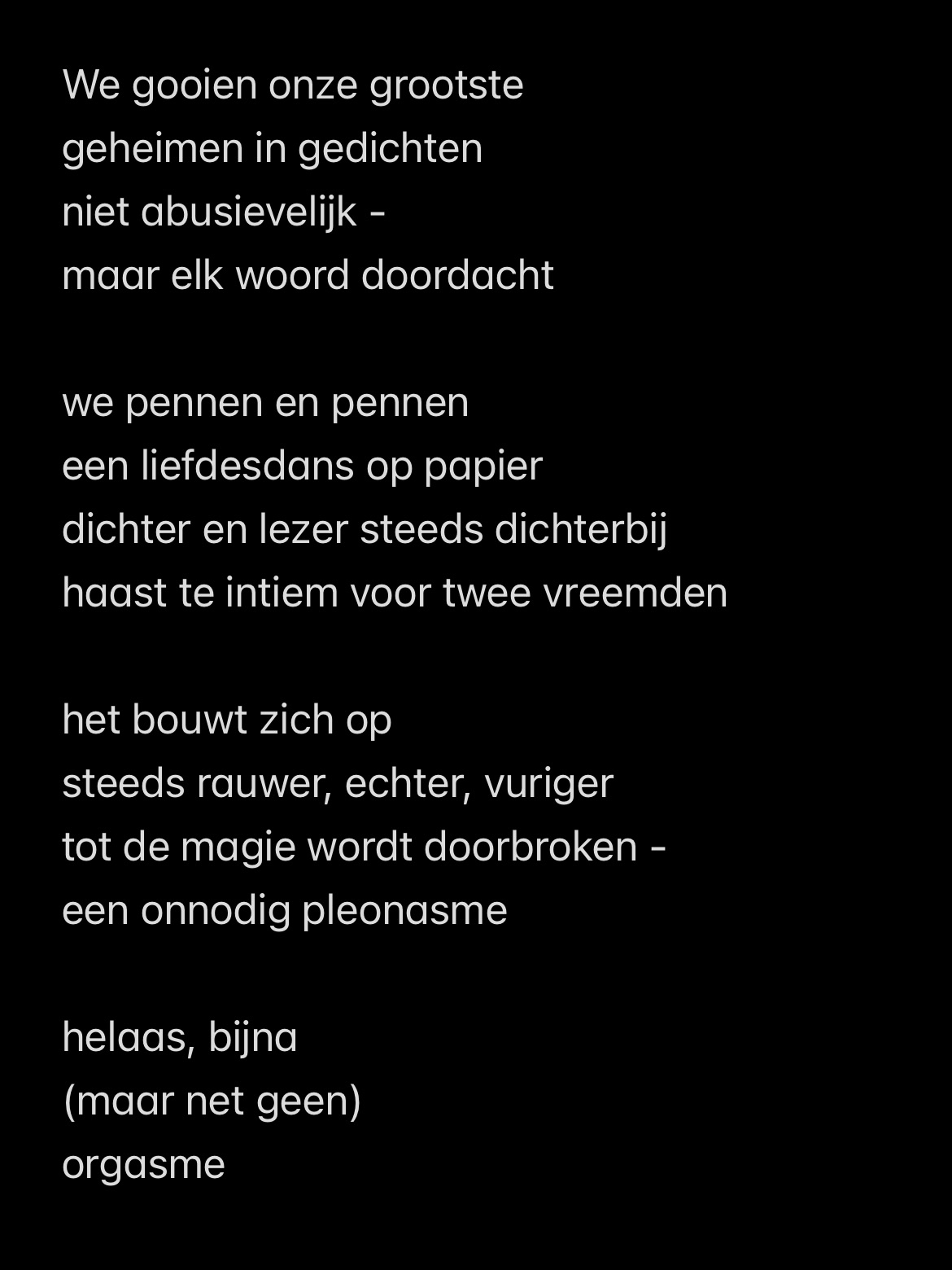 Ik grabbelde op het @instadichtersbal nog mooie woorden uit de ton van @minkemaat!
Van @versjes kreeg ik ‘abusievelijk’, van @woordenshifter ‘intiem’ en van @patricedomenique kreeg ik ‘orgasme’ (het woord dan, hè). 😉
Daar kwam een gedicht uit over hoe gedichten een soort liefdesdansen zijn (en dat één stijlfout het kan verpesten) 😂
#allemondenwoordenton