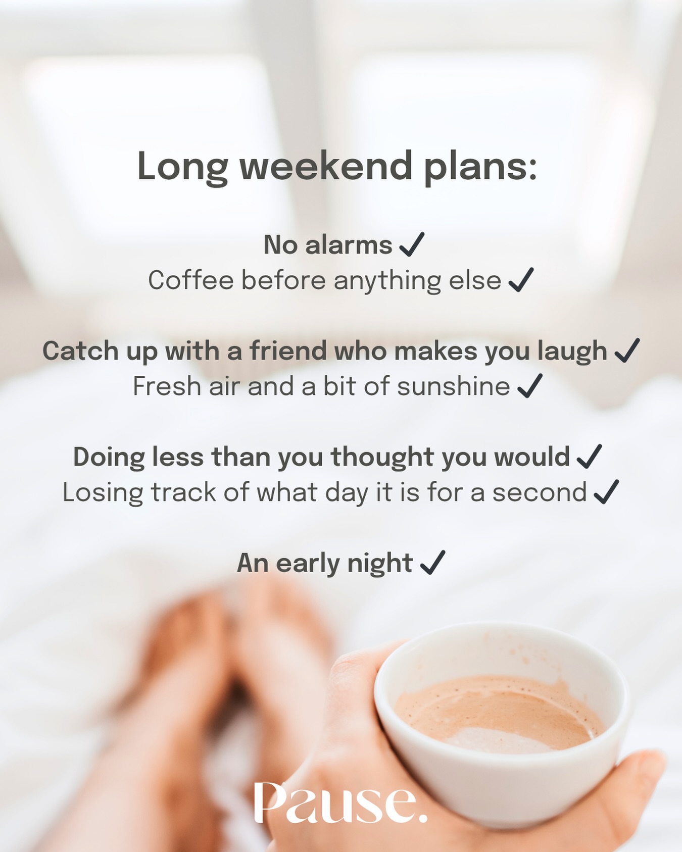 Long weekend plans, sorted. ✔️
What's on your list?
#pausecollective #mindfulmoments #weekendplans #timetorelax #mindfullife