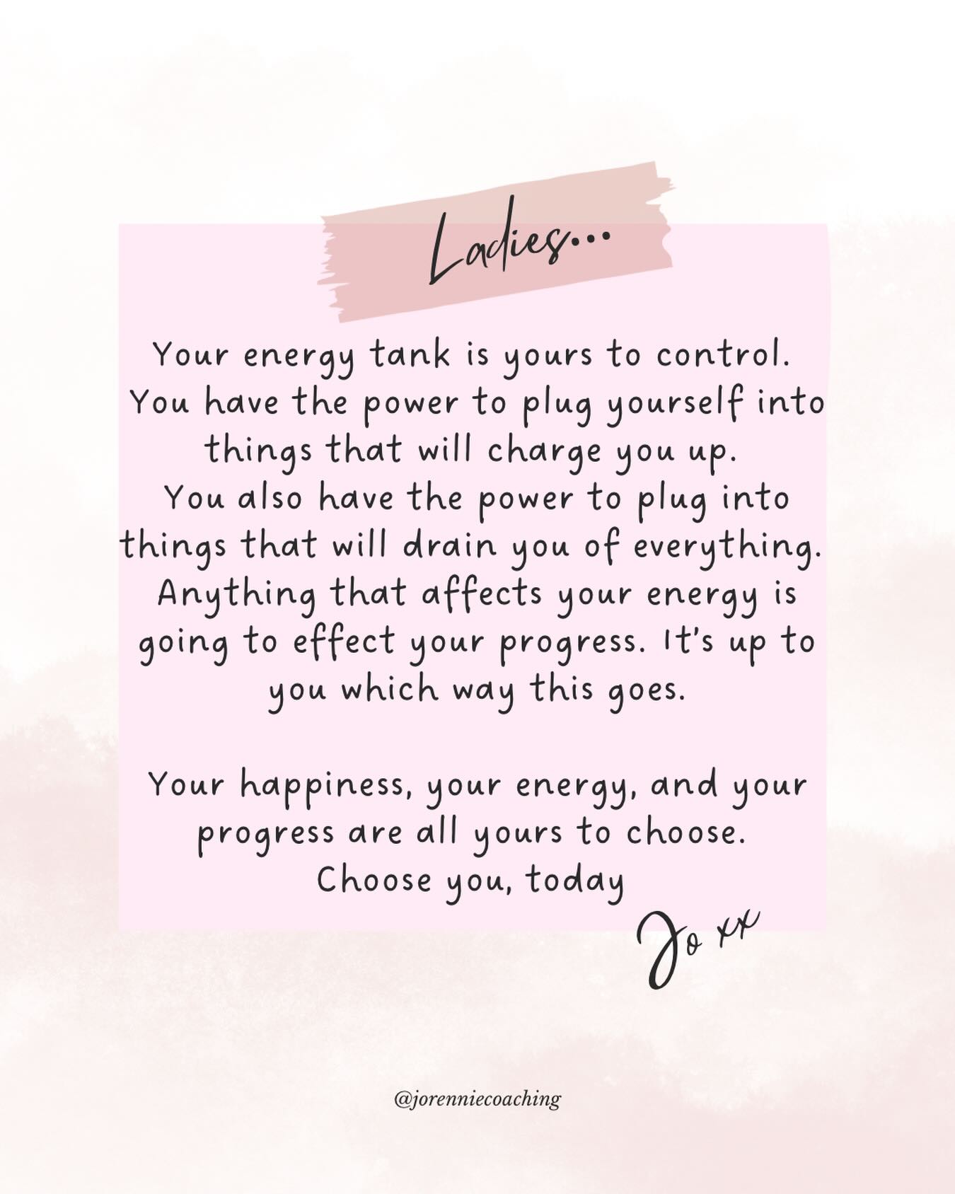 Anything that affects your energy is going to effect your progress. It’s up to you which way this goes.
I spoke yesterday in my video about giving ourselves time to engage with content that actually helps move us forward.
I want to recognise the reason we feel like we can’t.
The most common concern I hear women talk about, is energy. We just don’t have any left.
After a long day juggling the various loads we carry and all the plates we spin…
After heartbreak and loss, ill health, peri/menopause…
After ending up below the bottom of any pile, every single day…
Of course we don’t feel like we have the energy to make time for anything more than a few seconds of content at a time.
But here’s the thing.
When we feel so depleted in energy, do we feel more positively about our lives, or more negative?
Exactly, negative (most of the time).
And how long do we spend looking at things that make us feel worse in the hope we’ll actually feel better? Certainly more than 30 seconds.
Data shows people can spend a whopping 3 hours a day consuming content that has a negative impact on our mental health!
Your energy tank is yours to control.
You have the power to plug yourself into things that will charge you up.
You also have the power to plug into things that will drain you of everything.
If you feel like life is too much for you right now, please take a moment to assess the things that are draining your energy, and then be honest about how much of that you’re assisting or allowing to happen.
I know this is tough, this is why I created the Love & Life Reset program, to teach you the foundations for self love, self respect and self worth… the means to make sure you always know how to choose yourself no matter the situation. If you’d like to know more or join the waitlist for my next cohort, pop me a message and let’s have a chat.
Your happiness, your energy, and your progress are all yours to choose.
Choose you, today 🩷
Sending lots of love,
Jo xx
