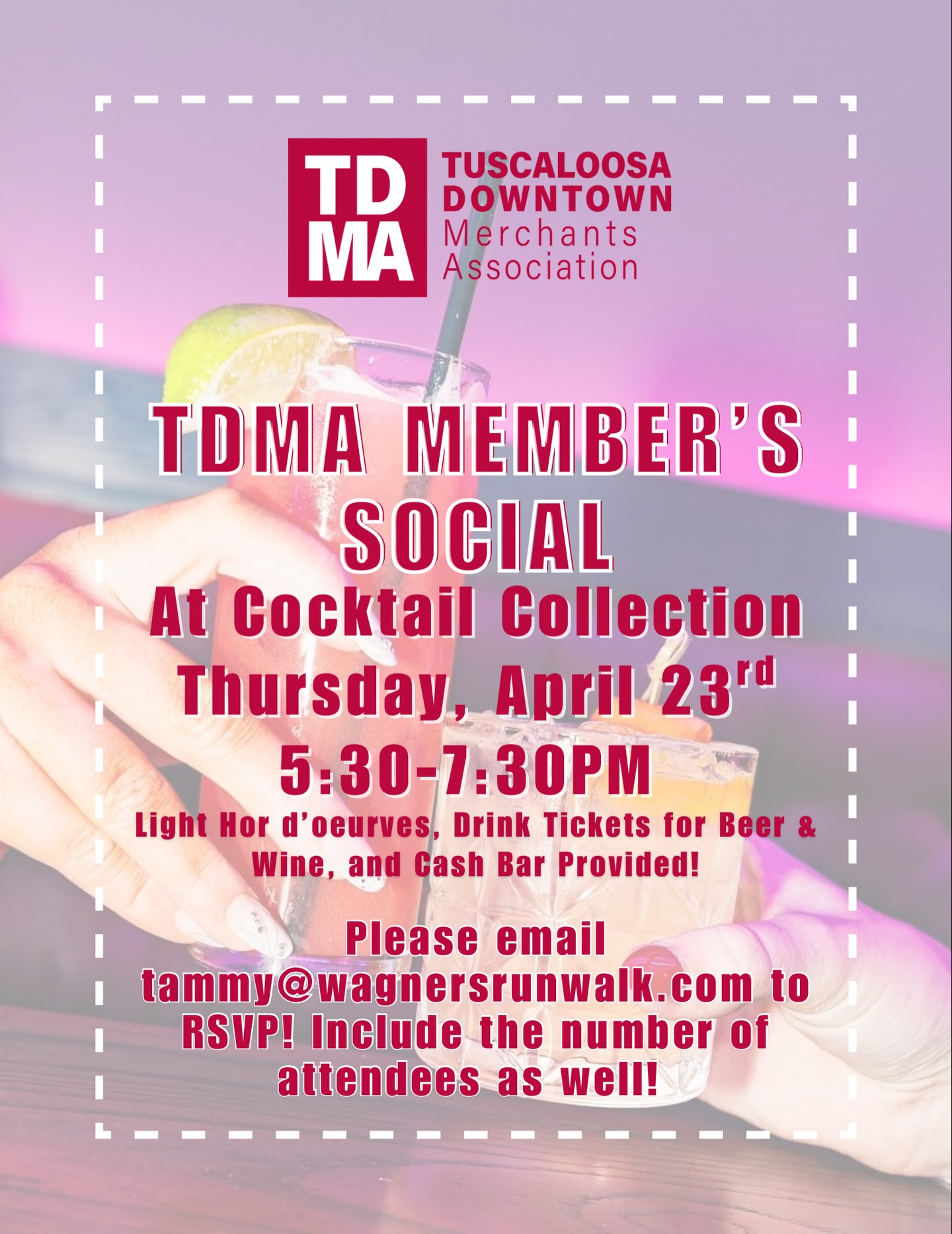 📣TDMA MEMBERS!
Our member member social is April 23rd at @cocktail_collection_tcl ! It is from 5:30-7:30pm where light hor d’oeurves and drink tickets will be served and a cash bar for beer and wine!
❗️Email tammy@waagnersrunwalk.com to RSVP, and please include the number of attendees as well!
We can’t wait to see you all there!