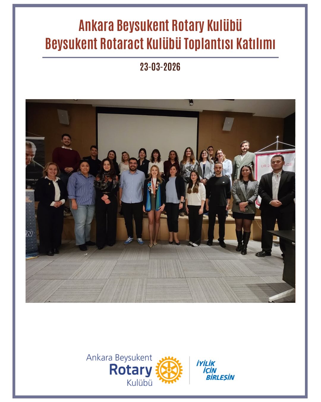 23 Mart’ta Ankara Beysukent Kulübü’nün 149/19 no’lu toplantısına misafir olarak katıldık. 2026-2027 Dönemi Başkanı Rtc. Mücahit Çekici’nin gelecek dönem yönetim kurulu ve genişletilmiş yönetim kurulunu açıkladığı toplantıda aynı zamanda yeni üye alım töreni de gerçekleşti. Misafirperverlikleri için Rtc. Gamze Delil başkana, Rtc. Mücahit Çekici asbaşkana ve tüm Ankara Beysukent Rotaract Kulübü üyelerine teşekkür ederiz.
——————
On March 23, we attended the 149/19 meeting of the Ankara Beysukent Rotaract Club as guests.
During the meeting, 2026–2027 Term President Rtc. Mücahit Çekici announced the upcoming term’s board of directors and extended board. A Membership Induction Ceremony also took place.
We would like to thank President Rtc. Gamze Delil, Vice President Rtc. Mücahit Çekici, and all members of the Ankara Beysukent Rotaract Club for their warm hospitality.
#iyilikiçinbirleşin #Uniteforgood #Bölge2430 #Rotary #RotaryBölge2430