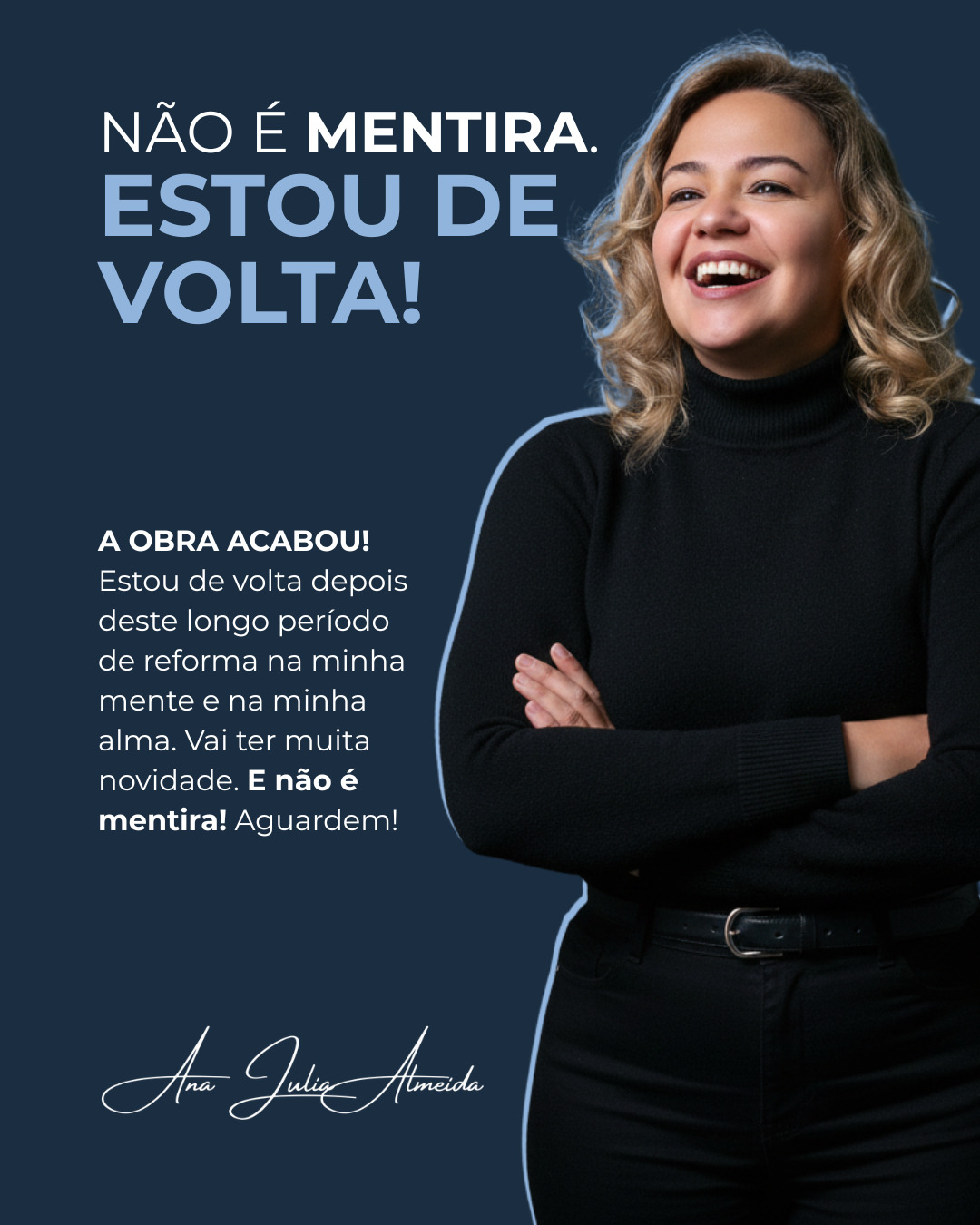 Não é mentira. Estou de volta.
Mas voltar, aqui, não significa retomar de onde parei. Significa retornar de outro lugar. Um lugar que não é visível em feed, mas que muda completamente a forma como se sustenta o que será dito daqui para frente.
Esse tempo fora não foi ausência. Foi construção. Um período de silêncio externo e movimento interno, de decisões que não precisaram ser compartilhadas, de experiências que não cabem em narrativa rápida e de aprendizados que não se traduzem em conteúdo imediato. Nem tudo que transforma pode ser publicado enquanto está acontecendo.
Existe uma diferença entre parar e aprofundar. Eu não parei. Eu aprofundei.
A metáfora da obra continua fazendo sentido, mas agora ela muda de fase. Não é mais sobre o processo invisível, é sobre o que começa a ganhar forma depois de ter sido estruturado. E estrutura, quando bem construída, não precisa de anúncio exagerado. Ela se revela na consistência.
Voltar, nesse contexto, não é aparecer novamente. É sustentar um novo nível de presença.
E não, não é mentira.
#ADietaDaAutoridade #Autoridade #PresençaEstratégica #Posicionamento #BrandingPessoal #AnaJuliaAlmeida