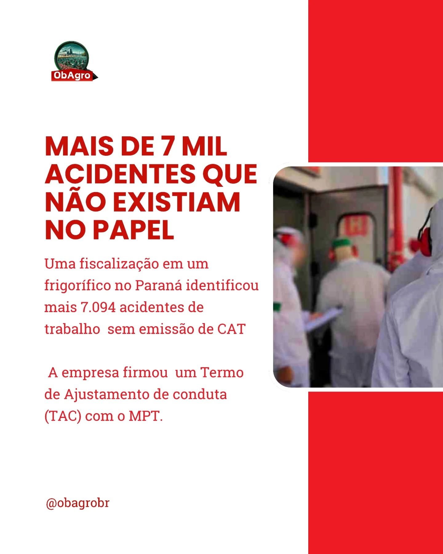 Mais de 7 mil acidentes de trabalho não foram registrados em um frigorífico no Paraná.
A fiscalização identificou 7.094 casos sem emissão de CAT — documento obrigatório que reconhece oficialmente um acidente de trabalho.
A fiscalização, que aconteceu entre os dias 23 e 27 de março encontrou outras irregularidades, como falha no sistema de detecção de amônia e gestantes expostas a ruídos acima de 80 decibéis.
Isso não significa que não existiam casos. Significa que eles não estavam sendo reconhecidos.
Quando o acidente não é registrado:
• ele não entra nas estatísticas
• não gera prevenção
• não vira política pública
E o problema continua acontecendo.
👉 No perfil do ObAgro você encontra mais dados e estudos sobre saúde do trabalhador.
👉 Isso acontece onde você trabalha?
Conta aqui nos comentários.
📤 Compartilhe com quem precisa ver isso.
📚 Fonte: CATVE. Frigorífico no PR omite mais de 7 mil acidentes de trabalho.