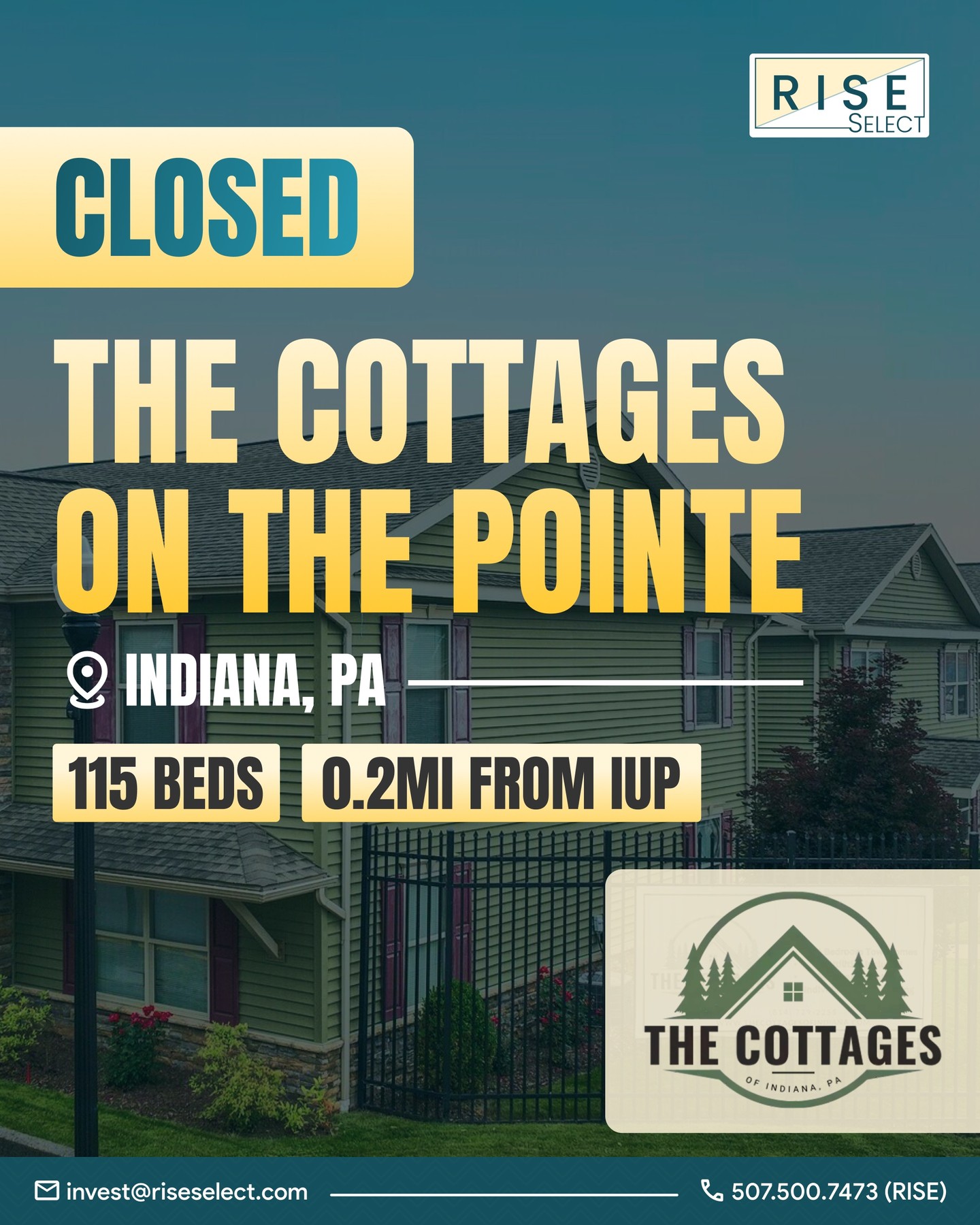 Big News from Rise Select!
We’re excited to announce the successful acquisition of Cottages on the Pointe, marking another step forward in our growth journey.
Property: The Cottages on the Pointe
Location: Indiana, PA
Beds: 115
Status: Closed
A big thank you to our partners, investors, and the entire Rise Select team for making this possible.
Stay tuned for more!
#riseselect #studenthousing #realestateinvesting #propertyacquisition #closeddeal #indianapa #IUP #passiveincome #multifamily #investwithrise