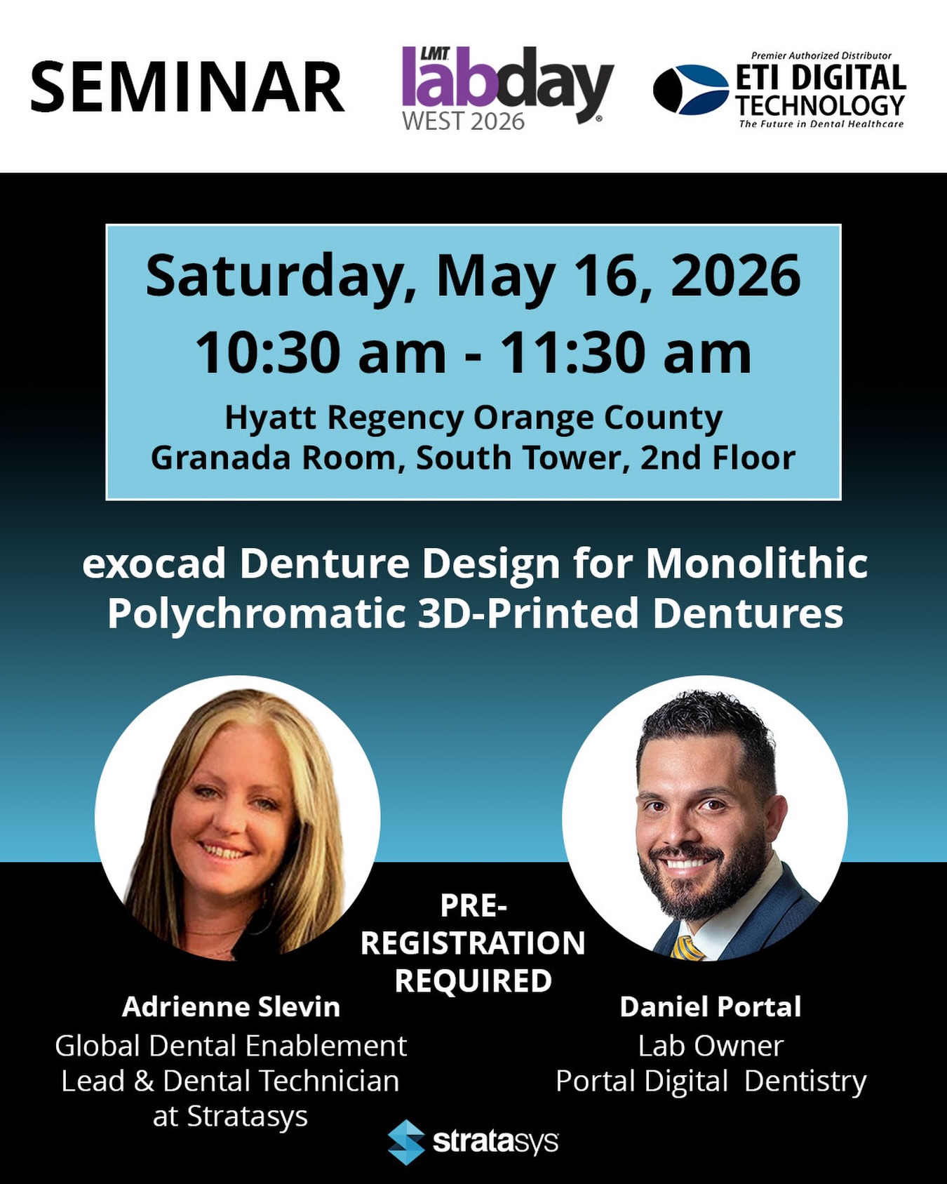 🗓️ Saturday, May 16th from 11:30 AM - 12:30 PM at LMT LAB DAY WEST 2026
.
💁 Learn how the QuickSnap workflow reduces RPD production time and cuts equipment and labor requirements by two-thirds. Daniel Portal (exocad) and Adrienne Slevin (Stratasys) demonstrate the complete digital process—from design to assembly—for creating consistent, functional RPDs. This streamlined approach simplifies adoption and lets you increase capacity without expanding your team.
.
✍️ Pre-Registration is required! Register for this event today at https://bit.ly/4tan401’
.
☎️ For any questions about this or future events, contact ETI Digital Technology today at (714) 238-1490 or sales@etidigitaltechnology.com! You can also visit our website at www.etidigitaltechnology.com!
.
#Stratasys #J5DentaJet #TrueDentDentures #ETIDigitalTechnology #LabDayWest2026