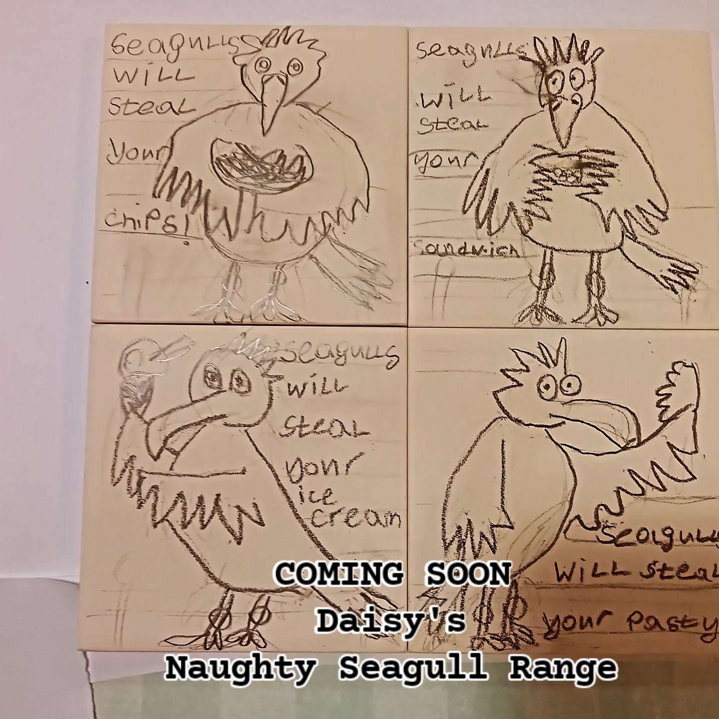 Loving this from Daisy.
New range and very exciting news coming from Daisy soon....
These coasters will be painted, glazed and fired for next week.
Daisy would like to state that there are no naughty seagulls in Bude and only seagulls in other parts of Cornwall will steal your chips, pasties, ice cream and sandwiches.
True. 😍
