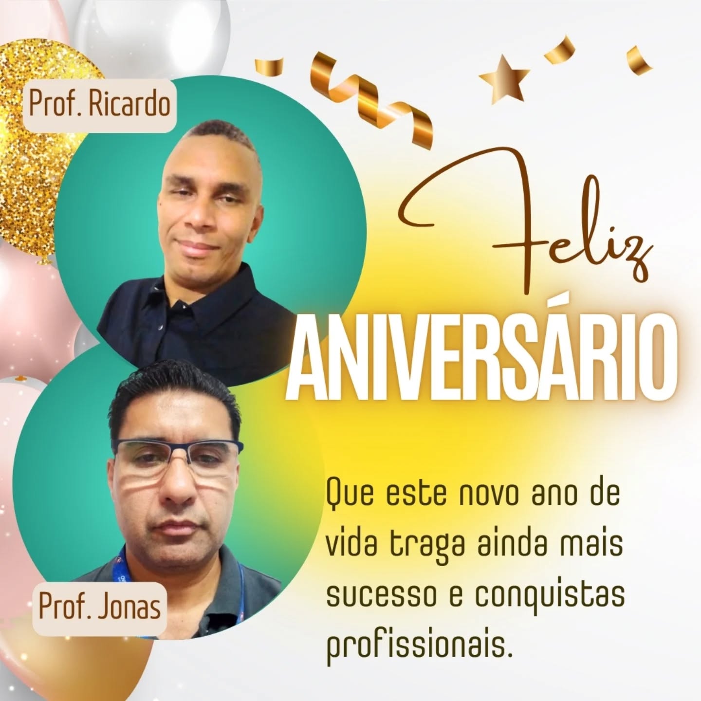 🎉 Hoje é dia de celebrar! 🎉
Parabenizamos com muito carinho os nossos queridos professores, Prof. Ricardo e Prof. Jonas, por mais um ano de vida! 🥳👏
Que esta nova etapa seja repleta de saúde, alegrias, realizações e muito sucesso, tanto na vida pessoal quanto profissional. Que nunca faltem motivos para sorrir e continuar inspirando todos ao redor com dedicação e compromisso! ✨📚
Feliz aniversário!