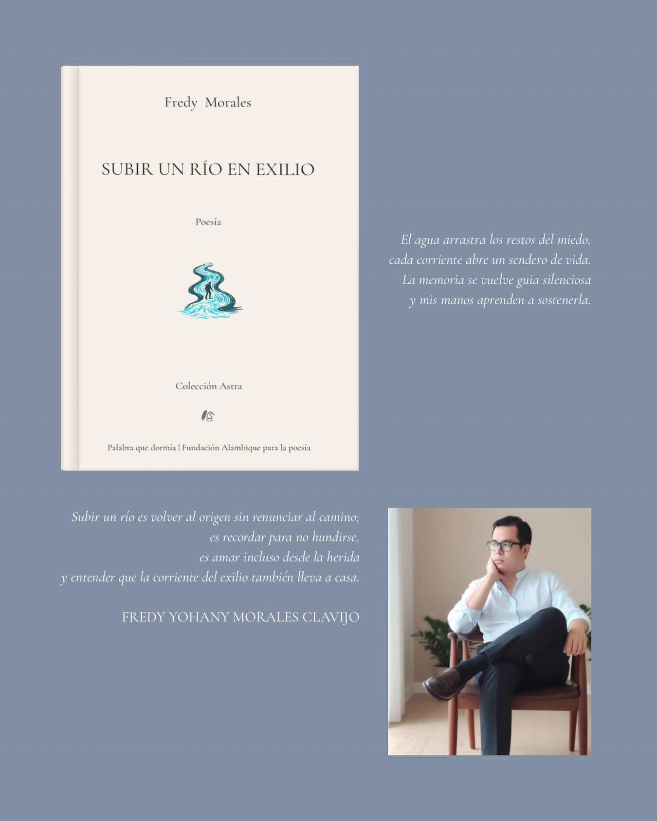 Hay libros que no solo nacen, sino que abren camino. 🌊✨
Subir un río en exilio marca el inicio de la Colección Astra de poesía, un nuevo latido de la editorial Palabra que dormía. Un comienzo que fluye como el agua: llevando memoria, sanando heridas y recordándonos que incluso en la distancia existe un regreso posible.
Este libro es una puerta que se abre para nuevas voces, nuevos viajes y nuevas formas de habitar la palabra.
Porque todo inicio guarda una promesa… y este comienza con poesía.
#Poesía #FredyMorales #Palabraquedormía