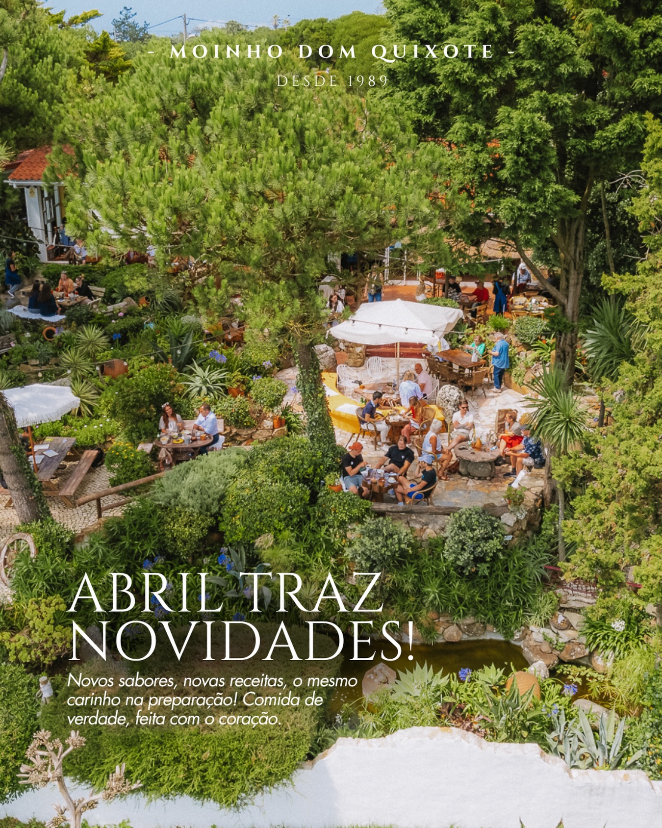 Abril chegou e, com ele, uma nova energia no Moinho ✨
Este é o mês em que os dias começam a alongar-se, o sol aparece com mais vontade… e a nossa esplanada ganha uma luz ainda mais especial!
Temos vindo a preparar novidades muito especiais: novos sabores, pratos especiais e pequenos detalhes que fazem toda a diferença à mesa.
Para todos os #moinholovers: fiquem por aí, porque o que vem promete surpreender (e abrir ainda mais o apetite 😉).
___________
April is here, and with it, a fresh new energy at Moinho ✨
This is the time of year when the days start getting longer, the sun shows up more often… and our terrace takes on an even more special glow!
We’ve been preparing some exciting new things: new flavours, special dishes, and thoughtful details that make all the difference at the table.
To all our #moinholovers: stay tuned, because what’s coming next is sure to surprise you (and make your mouth water 😉).
#moinhodomquixote #sintra #cabodaroca