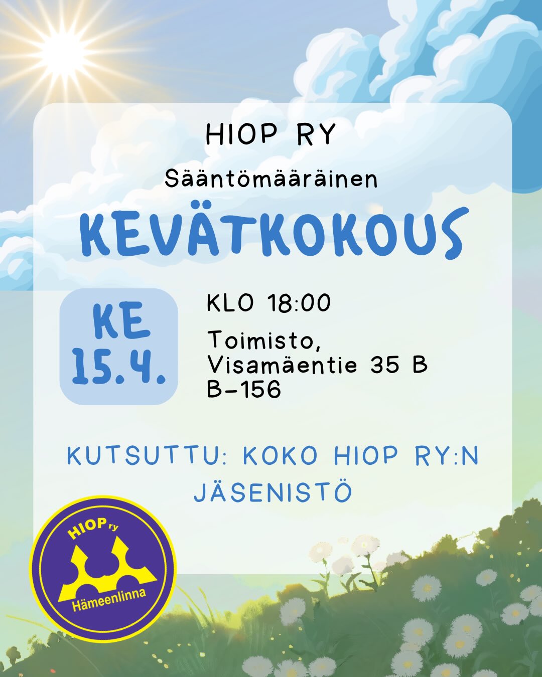 Tervetuloa HIOP ry:n kevätkokoukseen! 🌼🌷
Tiesitkö, että myös sinä 🫵🏼 voit osallistua yhdistyksen kokouksiin? Sinulla on oikeus osallistua kokoukseen, jos olet HIOP ry:n jäsen. Osallistu siis kokoukseen, ja tule käyttämään jäsenyyteesi kuuluvaa päätösvaltaa! 🫡
P.S. Kokoustarjoilut ovat ilmaisia paikallaolijoille 🍕👀
Aika: 15.4.2026 klo 18.00
Paikka: Toimisto, Visamäentie 35 B, tila B-156
Miksi: Tule kuuntelemaan, vaikuttamaan, haastamaan tai vaan nauttimaan tarjoiluista
——————
Welcome to the Spring meeting! 🌼🌷
Did you know that you 🫵🏼 have the right to participate in the statutory meetings? You have the right to participate if you are a member of HIOP. So join the meeting and use the power to decide that comes with your membership! 🫡
P.S. Meeting snacks are free for all participants 🍕👀
Time: 15th of April at 18.00 (6 PM)
Where: Office, Visamäentie 35 B, room B-156
Why: Come to listen, influence, challenge or just to enjoy the free snacks
The language of the meeting is Finnish.