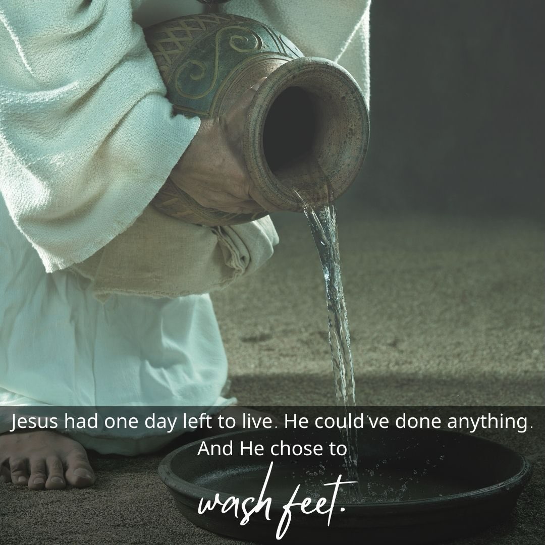 He washed feet…