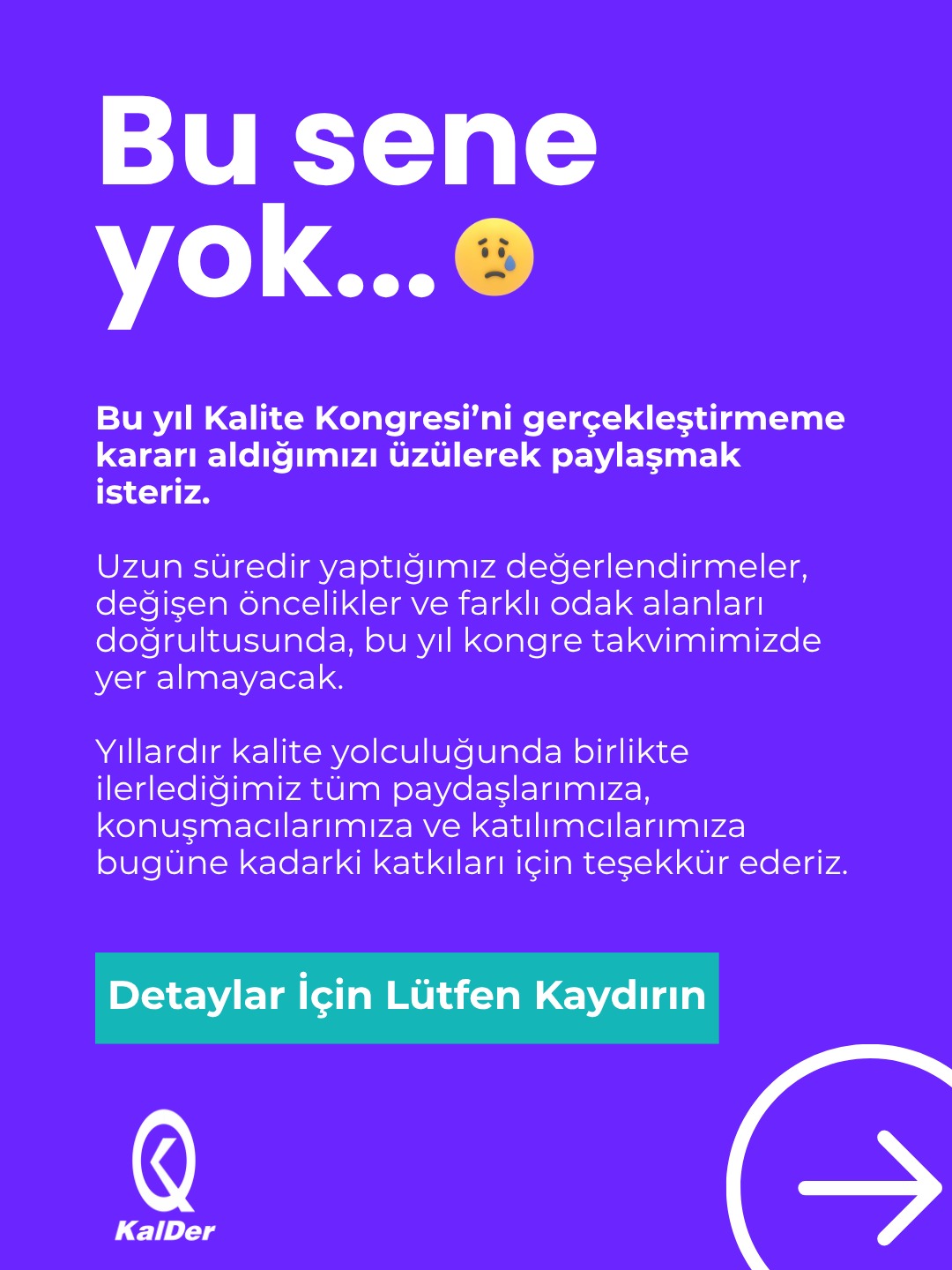 Bu sene yok…
#1Nisan #KalDer #KaliteKongresi