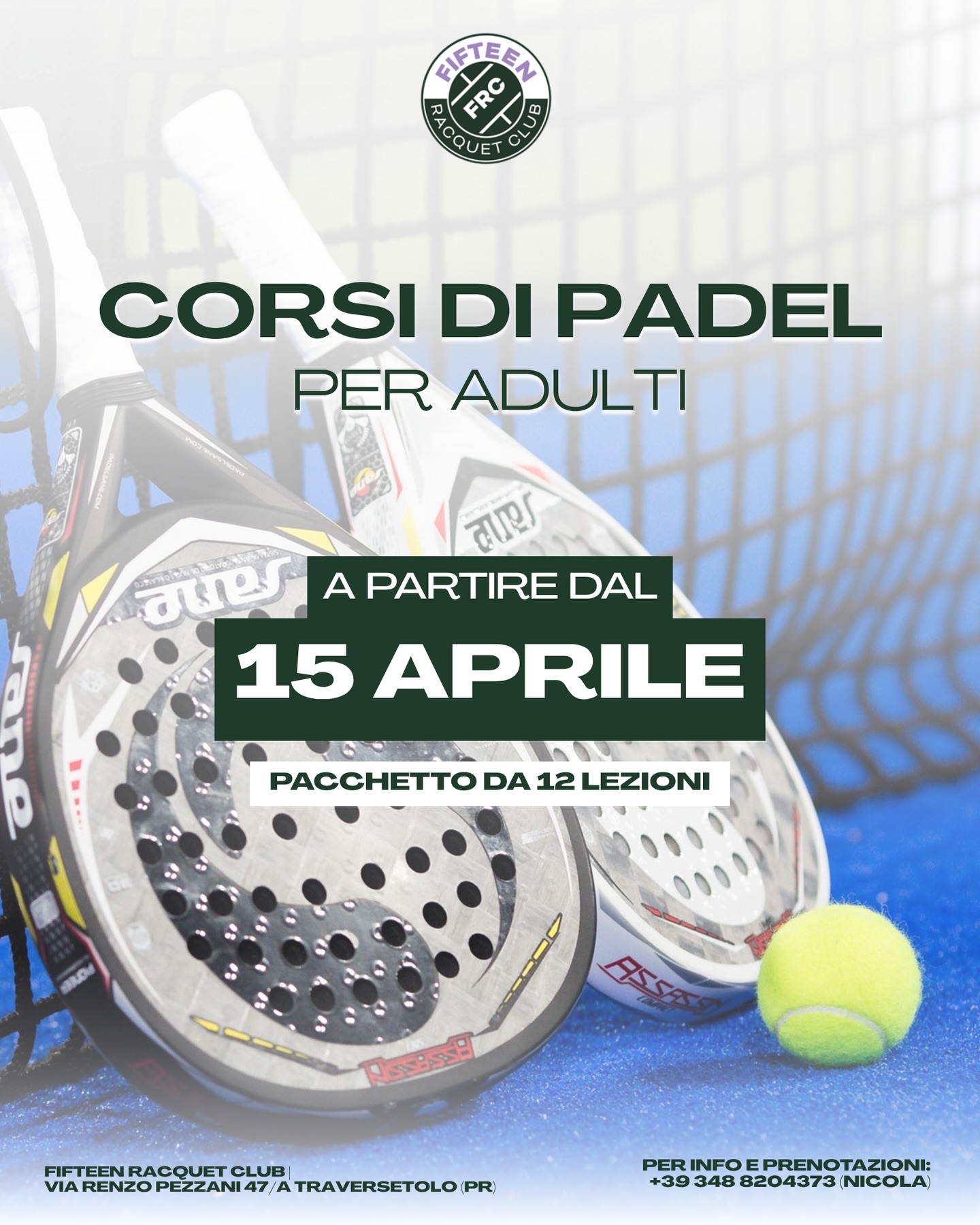 Da metà aprile partono i corsi di padel per adulti al Fifteen Racquet Club 🎾
Un percorso pensato per:
✔️ chi parte da zero
✔️ chi vuole migliorare il proprio livello
✔️ chi vuole partecipare a un percorso di crescita
Allenamenti guidati, per migliorare, scendere in campo ogni settimana e risparmiare!
📅 Inizio corsi: 15 aprile
📦 Pacchetto: 12 lezioni
I posti sono limitati.
📲 Scrivici in DM o contattaci per info e prenotazioni.