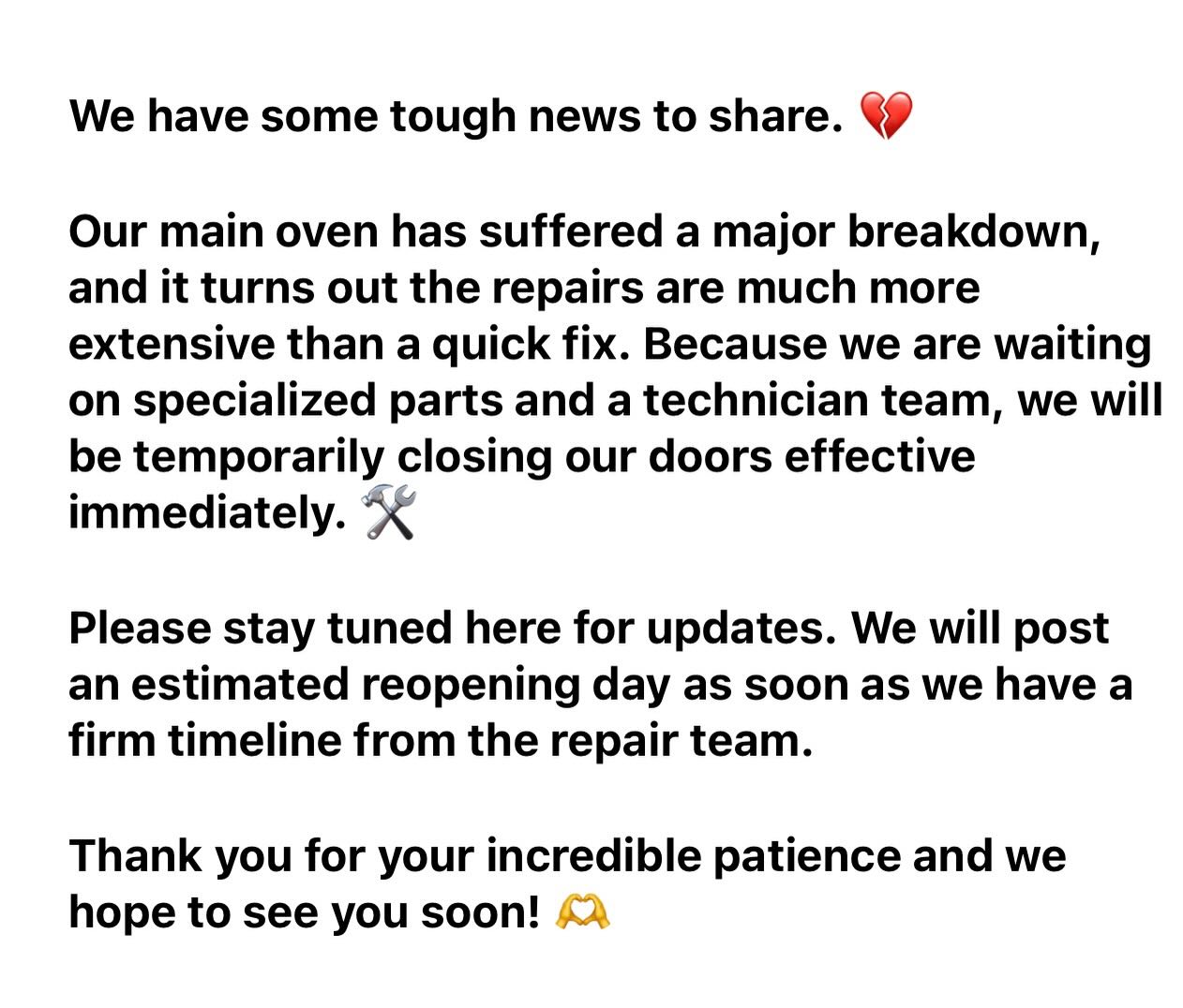 The bakery will be temporarily closed for repairs.