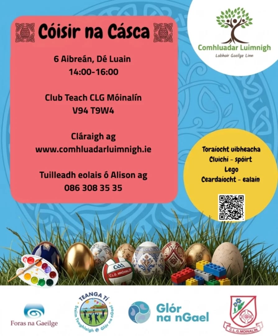 🐣Cóisir na Cásca🐣
Bígí linn ar an Luan beag seo ó 14:00-16:00 do spraoi agus comhluadar. Beidh toraíocht uibheacha, cluichí agus ealaín na cásca✨
Oiriúnach do pháistí 5-12.
@forasnagaeilge @glor_nangael @monaleengaaclub