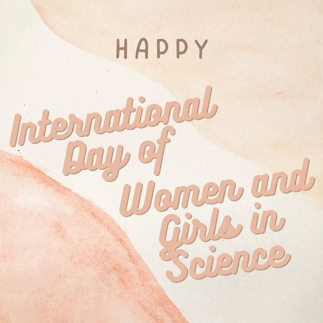 It's International Day of Women and Girls in Science! Take some time to celebrate yourself and appreciate the awesome female scientists in your life.