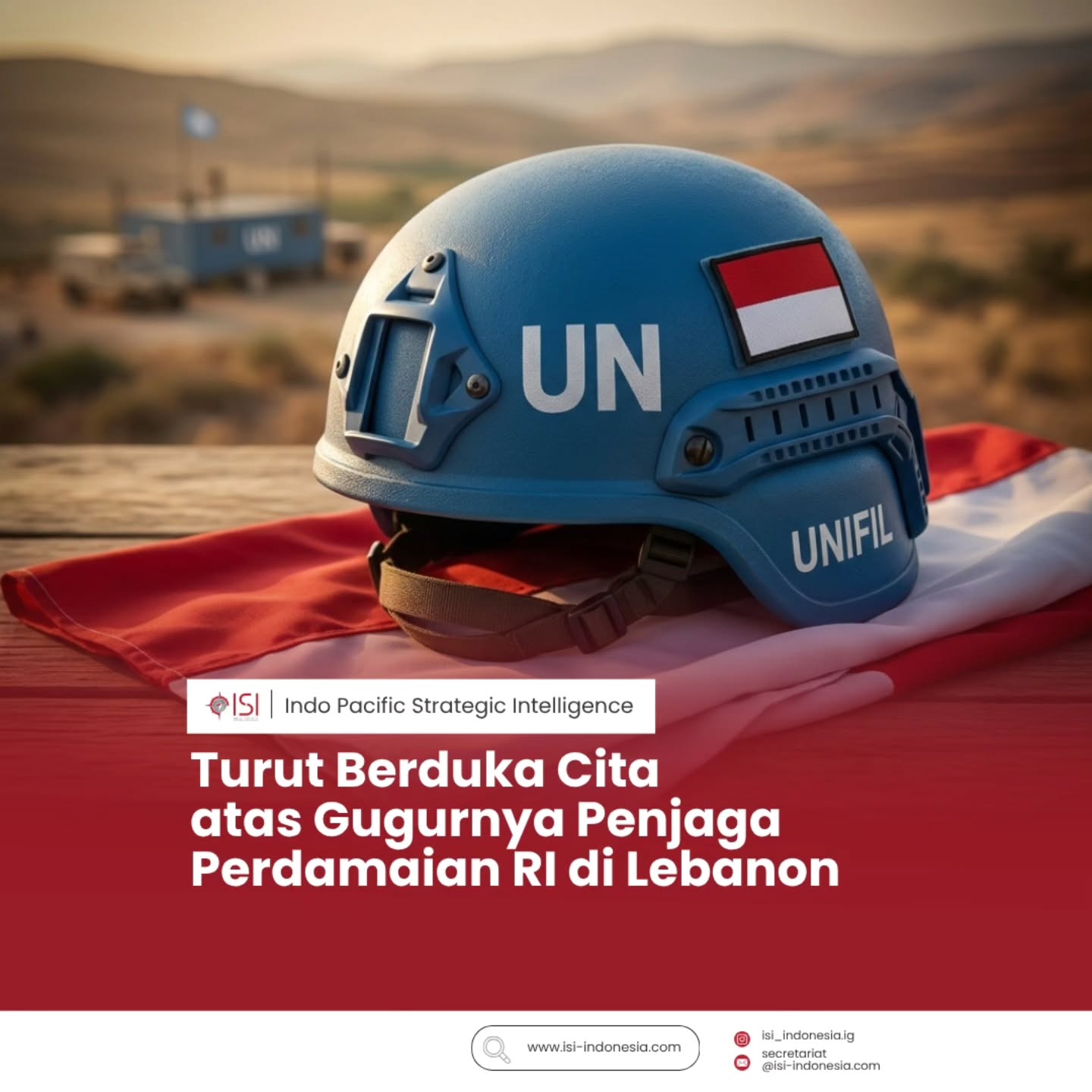 Duka Mendalam bagi Penjaga Perdamaian Dunia 🇮🇩🕊️
ISI menyampaikan duka cita yang mendalam atas gugurnya personel TNI yang tergabung dalam misi perdamaian PBB di Lebanon (UNIFIL - United Nations Interim Force in Lebanon).
Prajurit kita gugur saat menjalankan mandat internasional untuk menciptakan stabilitas di wilayah konflik dan penugasan sesuai amanah konstitusi dalam melaksanakan ketertiban dunia yang berdasarkan kemerdekaan dan perdamaian abadi...
Indonesia mengecam keras serangan Israel di Lebanon selatan dan menyerukan kepada seluruh pihak untuk menghormati kedaulatan dan integritas teritorial negara berdaulat. Sebagai informasi, tindakan penyerangan terhadap personel PBB adalah pelanggaran berat terhadap hukum kemanusiaan internasional dan Resolusi Dewan Keamanan PBB 1701.
Mari kita tundukkan kepala sejenak untuk menghormati keberanian mereka yang gugur demi tegaknya perdamaian di tanah Lebanon. Mari mendoakan beliau mendapatkan tempat disisi terbaik Allah SWT dan keluarga yang ditinggalkan mendapatkan ketabahan dan kelapangan hati.
Rest in Peace, Peacekeepers.
#Unifil #PBB #Indonesia #Lebanon #IndoPacific