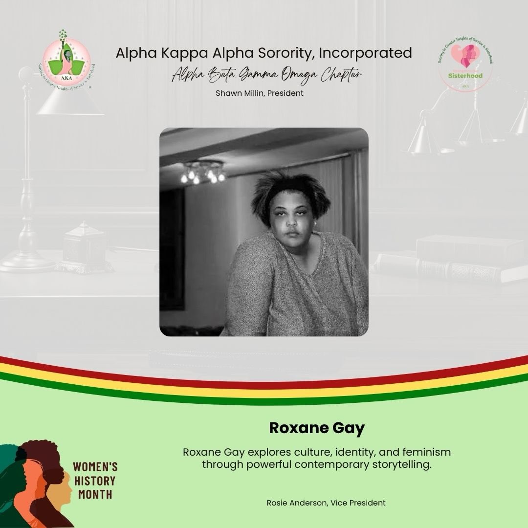 🌸 Women’s History Month Spotlight 🌸
Today we celebrate the powerful voice of Roxane Gay.
A bestselling author, essayist, and cultural critic, Roxane Gay uses her words to explore identity, feminism, race, and the complexities of modern life. Through works like Bad Feminist and Hunger, she challenges perspectives and creates space for honest, necessary conversations.
Her work reminds us that storytelling is a powerful tool for truth, healing, and transformation.
✨ Bold. Insightful. Unapologetic.
#WomensHistoryMonth #AKA1908 #BlackExcellence #RoxaneGay #WomenWriters