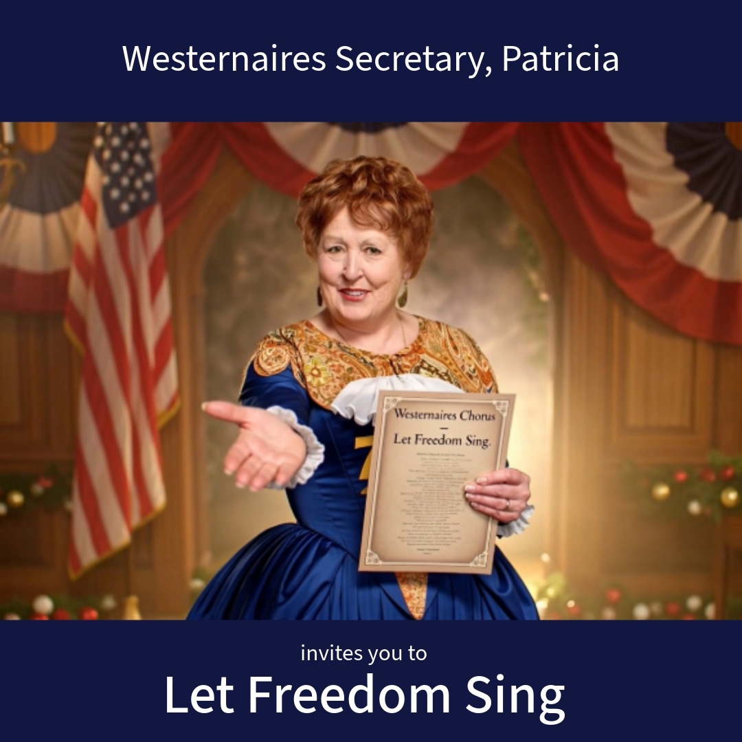 Hey everyone — it’s Patricia, Westernaires Chorus Secretary, inviting YOU to our Spring Concert! https://westernaires.club for tickets! Tickets are going f.a.s.t!