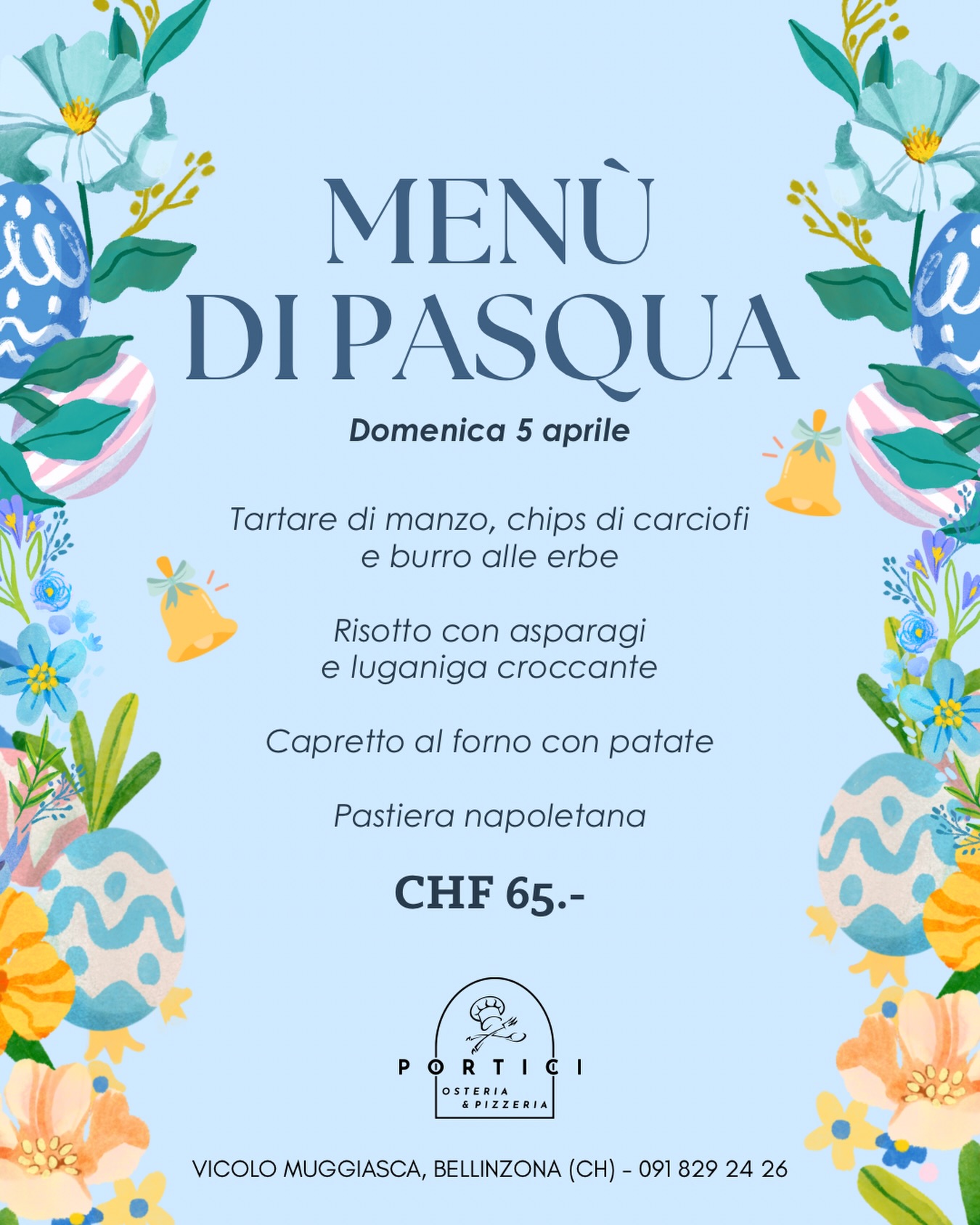 🌸 Menù di Pasqua – Domenica 5 aprile
• Tartare di manzo, chips di carciofi e burro alle erbe
• Risotto con asparagi e luganiga croccante
• Capretto al forno con patate
• Pastiera napoletana
CHF 65.–
