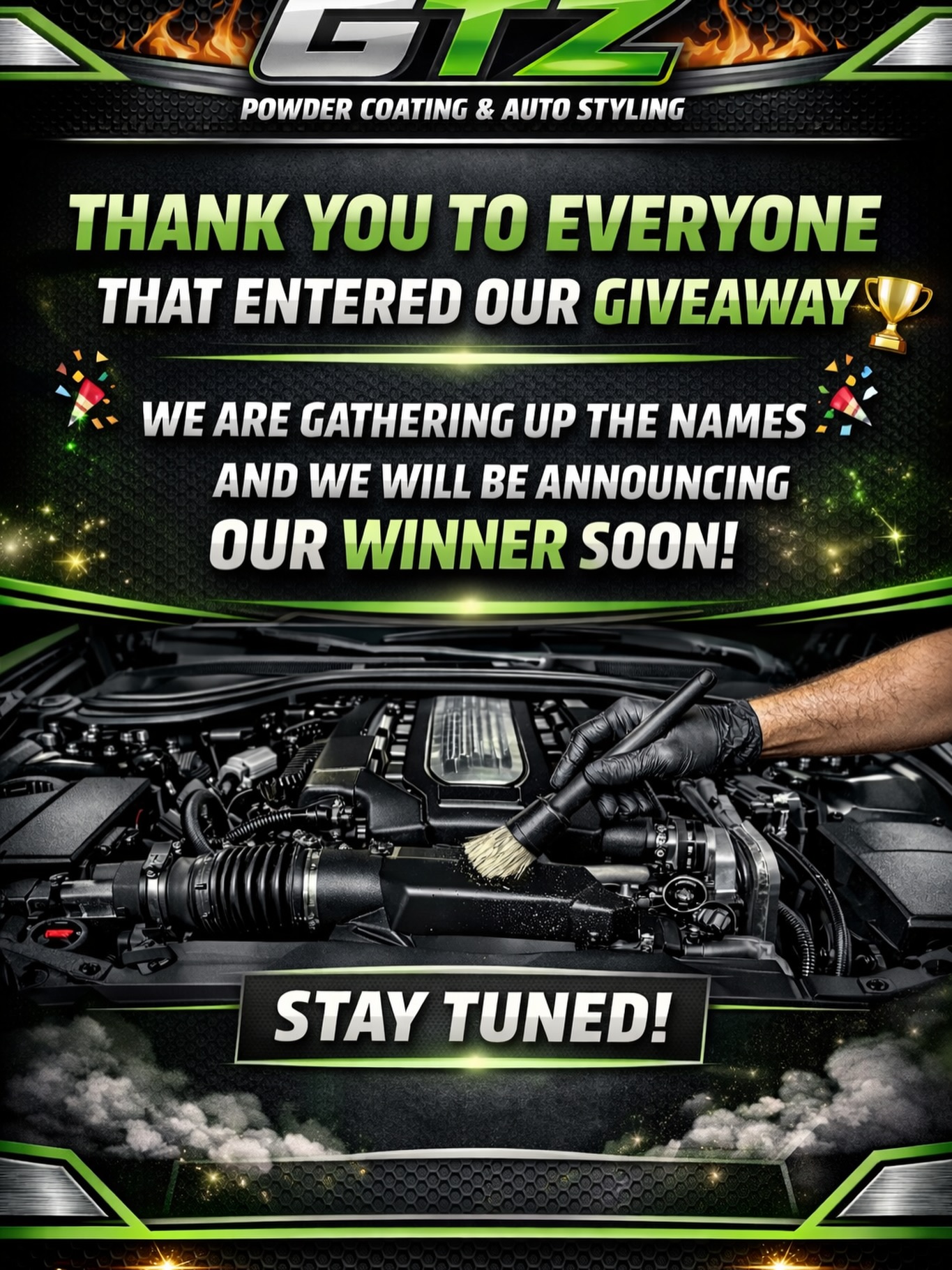 We are gathering up the names for everyone who entered our Free Engine Bay Cleaning
Stay Tuned
#gtzpowdercoating #mobiledetail #detailing #detailinglife #sanantonio
GTZ Mobile Detailing
7819 Fortune Drive
SA, Texas 78250
Call/Text 210-627-5273 or 210-973-4012 to schedule your vehicle detailing appointment
š Mobile Vehicle Detailing
š Paint Correction
š Ceramic Coating
š Exterior Details
š Interior Details
š Stain Removal
š Pet Hair Removal
š Headlight Restoration
š Engine Bay Cleaning