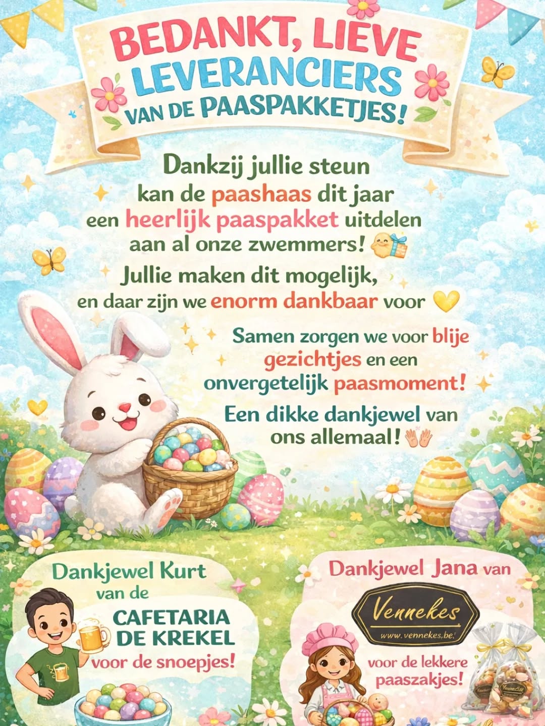 🌸🐰 Morgen is het zover! 🐰🌸
Morgen, zaterdag 4 april, komt de paashaas langs! 🐣✨
Hij brengt een mooi paaspakket mee voor iedereen die zich vooraf registreerde 🎁
⚠️ Belangrijk: enkel wie vooraf inschreef, kan morgen aanschuiven.
Registreren is niet meer mogelijk.
Deze heerlijke pakketjes werden mogelijk gemaakt door:
💛 Kurt van cafetaria “De Krekel” (snoepjes)
💛 Jana van “Vennekes” (paaszakjes met muffins en paaskoeken)
Een dikke dankjewel aan onze leveranciers! 🙌
Tot morgen! 😄
#paashaas #paaspakket #zwemclub #dankbaar #pasen