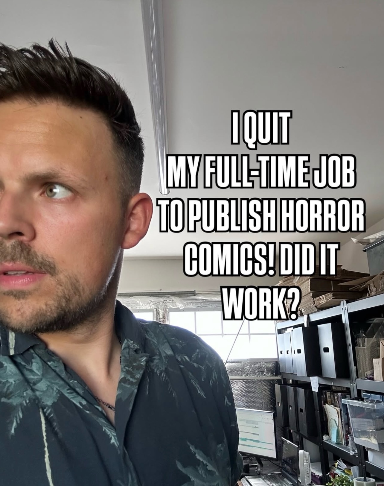 I quit my job to publish Horror Comics full-time! Did it work?