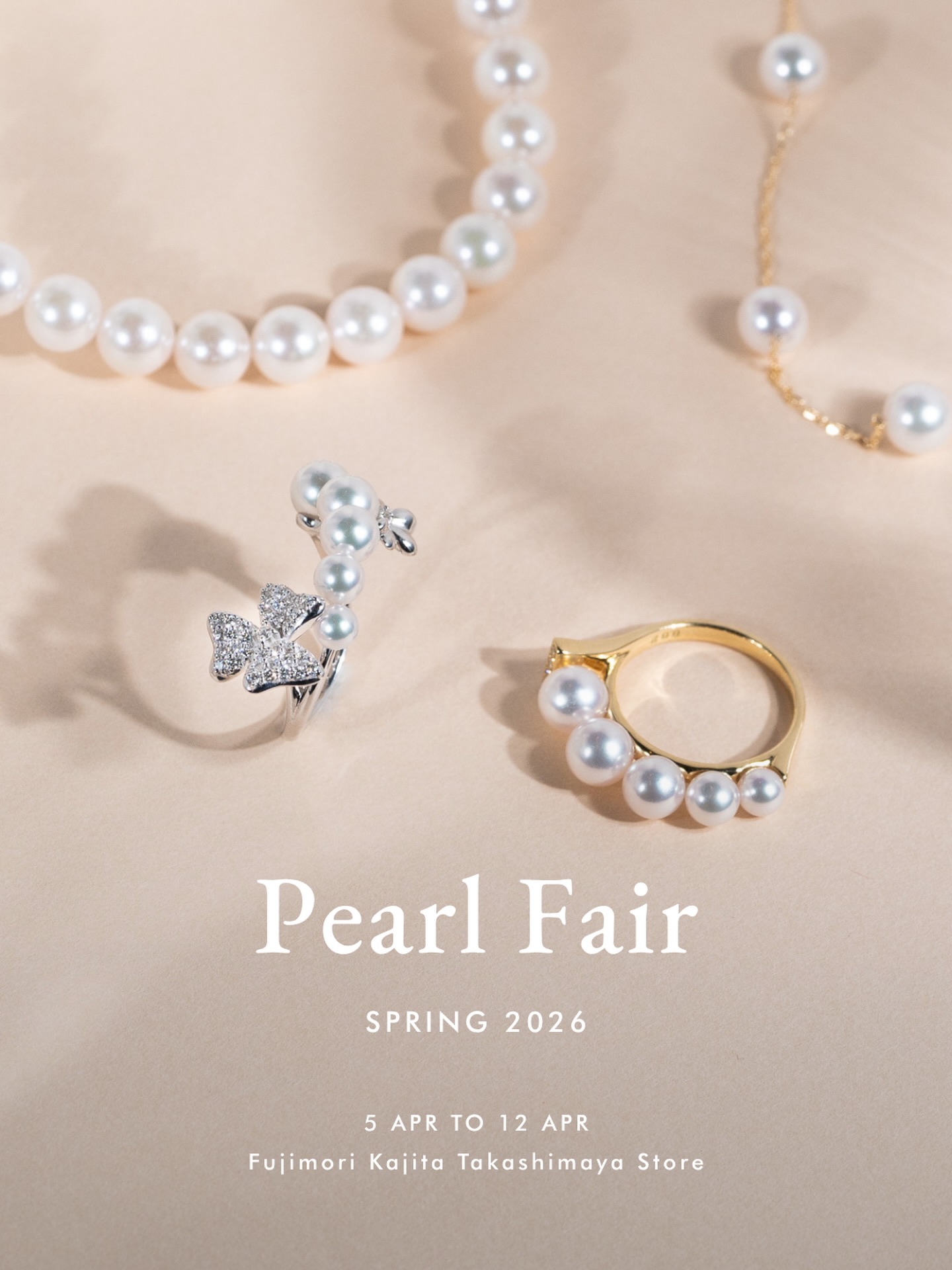 The Pearl Fair begins tomorrow at our Takashimaya store.
Step into a season of quiet lustre, where Akoya pearls reveal their natural radiance—alongside designs that pair them with soft hues of coloured stones, crafted with Japanese precision.
Join us in-store to explore these pieces up close, and discover the beauty of pearls, reimagined for everyday elegance.
Limited-time event.
📍 FUJIMORI KAJITA Takashimaya Store
📅 Sun 5 April to Sun 12 April