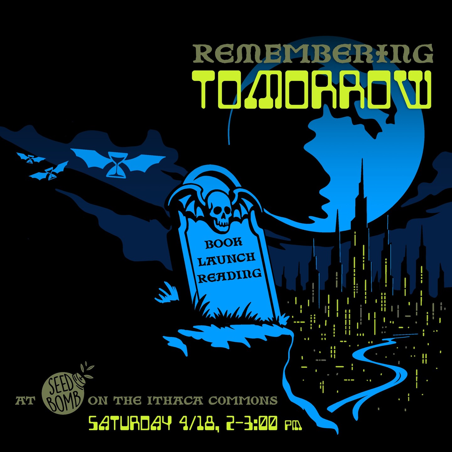 🦇 BOOK LAUNCH READING
🦇 Five Ithaca local authors (including yours truly)
🦇 @_seedbomb_ who made the cover art is hosting the reading in their new punk shop on the Ithaca Commons
🦇 Details: inkalchemybooks.com/remembering-tomorrow