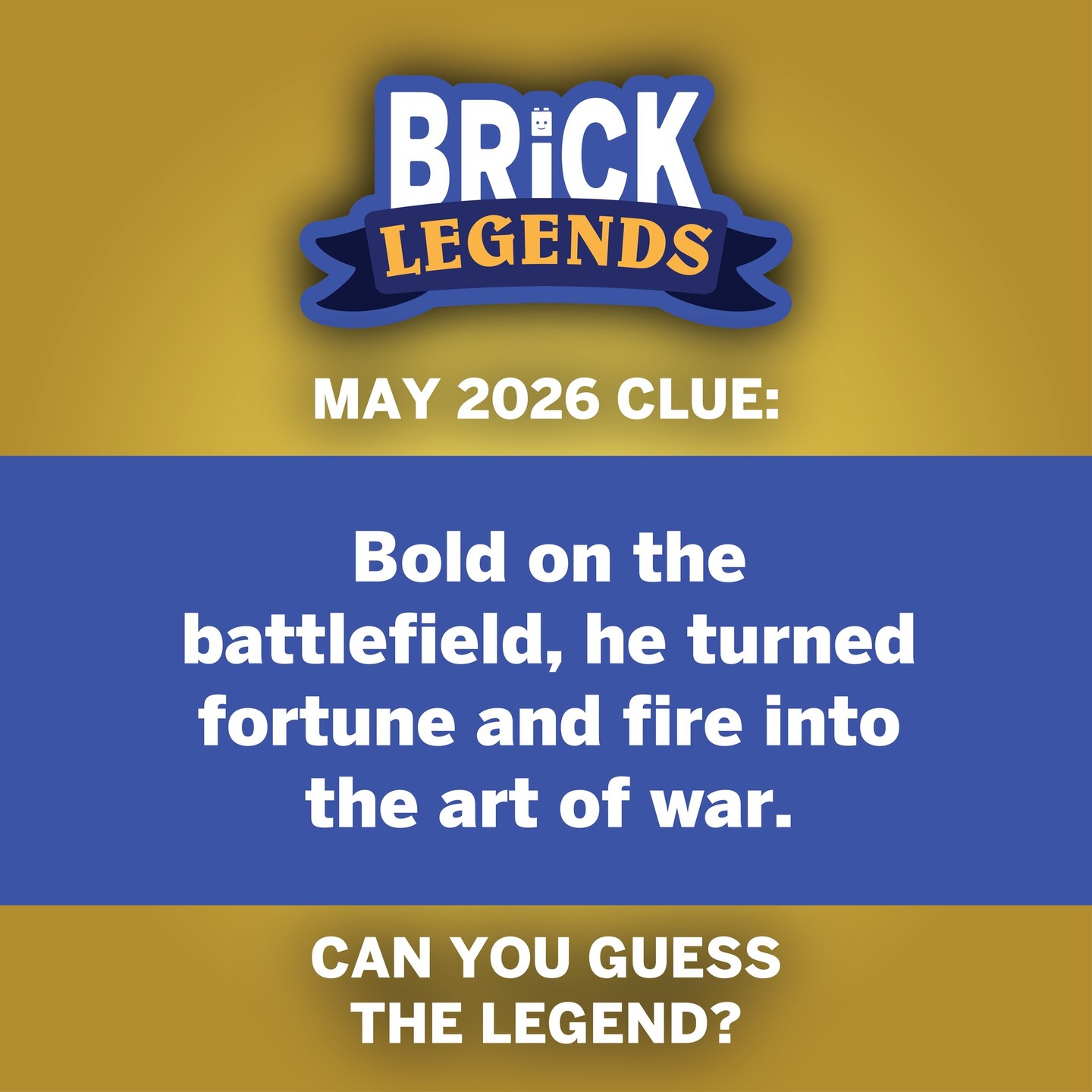 May 2026 Brick Legends is coming soon so it's time for your first clue...😍
Bold on the battlefield, he turned fortune and fire into the art of war.
💬 Drop your guesses below - who do you think our NINTH Legend will be?
-
#BrickLegends #UnitedBricks #ComingSoon #May2026 #LEGOminifigure #Minifigures #MysteryBox #AgeofEmpire #AgeofEmpireMinifigures #ForCollectors