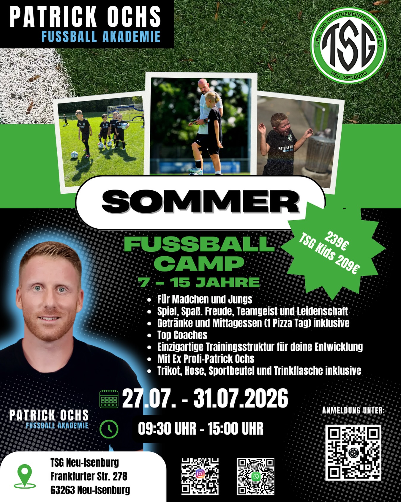 ⚽ Sommer Fußball Camp 2026 – TSG Neu-Isenburg 🚀
📅 27.07. – 31.07.2026
⏰ 09:30 – 15:00 Uhr
📍 Ort: TSG Neu-Isenburg | Raum Frankfurt
👶 Für Jahrgänge 2012–2018
In 5 Tagen voller Fußball, Technik und Teamgeist fördern wir jeden Spieler individuell. Von Ballkontrolle über Passspiel bis zu Spielverständnis – bei uns steht die persönliche Weiterentwicklung jedes Teilnehmers im Mittelpunkt.
💡 Was dich erwartet:
• Individuelle Förderung
• Spielerisches Lernen & gezieltes Training
• Spaß, Motivation und gemeinsame Erfolge
🎯 Dein nächster Schritt im Fußball wartet!
🔗 Jetzt anmelden & Platz sichern
⚠️ Plätze sind begrenzt – sichere dir deinen Spot in unserem Sommer-Camp!
