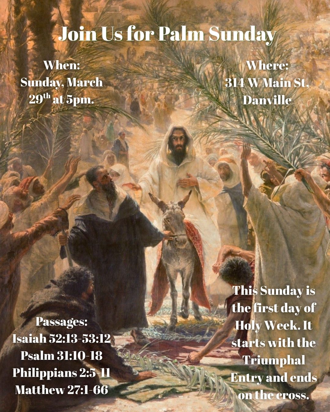 Join us this Sunday for Palm Sunday aka Passion Sunday. We will enter the sanctuary waving Palm branches and it will be lots of fun! Then we will follow, through scripture reading, from the Triumphant Entry to the crucifixion. This will prepare us for Holy Week.