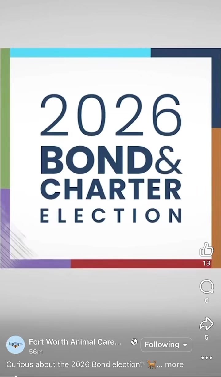 Curious about the 2026 Bond election?
We’ve spent the past year attending community meetings and listening to residents across Fort Worth—and we want to make sure you have the facts.
✔️ The bond will not raise taxes
✔️ Each proposition is voted on separately, so you can decide what matters most to you
Want to learn more? Visit the website below for full details on the bond proposal, including FAQs and breakdowns of each proposition.
https://www.fortworthtexas.gov/departments/the-fwlab/2026-bond
Why support Proposition F?
Prop F would invest in a better future for animals and our community by funding:
-A new, modern animal shelter
-A 45,000 sq. ft. facility
-Expanded veterinary and isolation areas
-Updated play yards for enrichment
-Modern kennels with natural light
-Dedicated meet & greet spaces
This is about creating a safer, healthier, and more welcoming space for animals and the people who care for them.
We encourage all residents to make their voices heard. Please mark your calendars and spread the word. Every vote counts!
🗳️ Election Day is May 2nd.