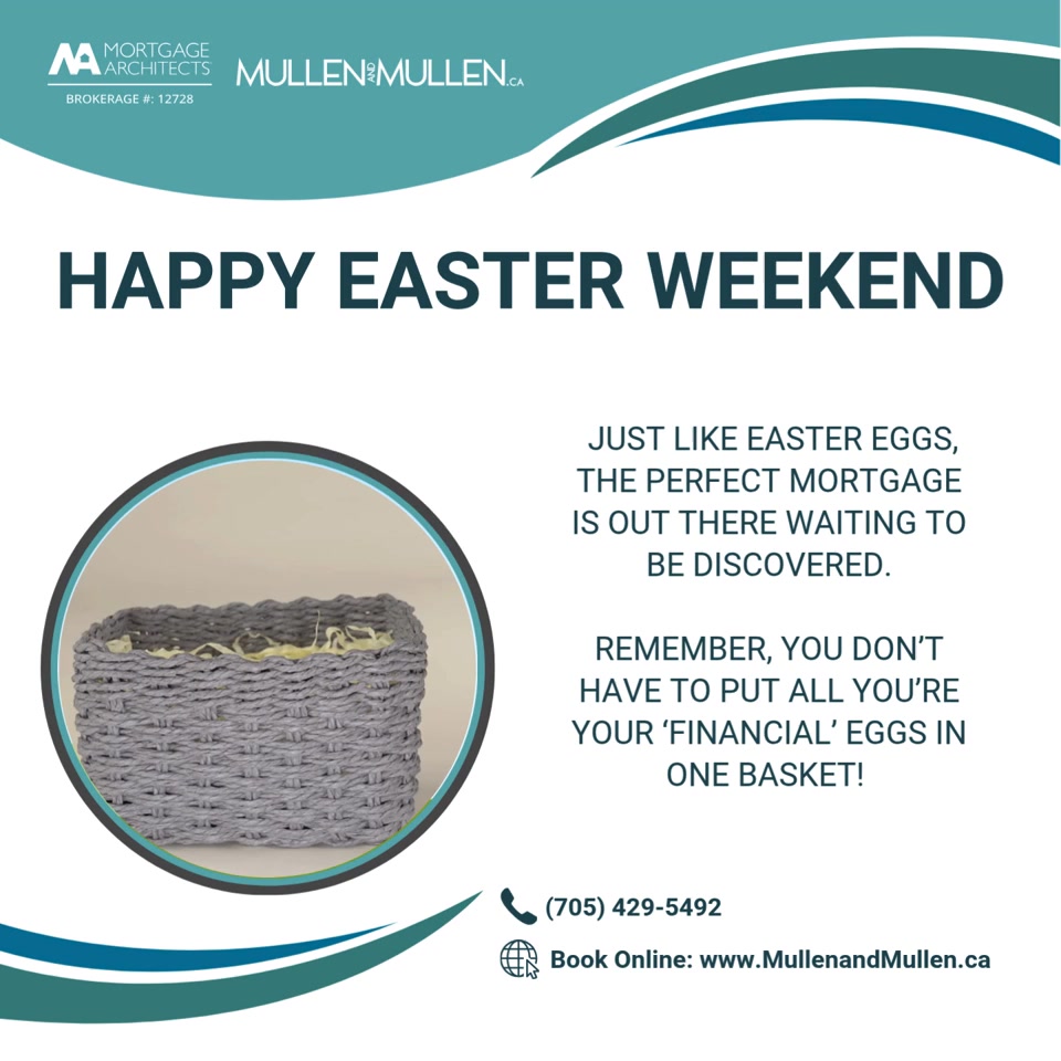 🌷🐰 Happy Easter Weekend from all of us at MullenandMullen.ca! 🐣💛
Wishing you a weekend filled with laughter, chocolate, and cherished moments with family and friends. Whether it’s hunting for eggs or making memories, we hope your hearts are as full as your baskets!
💡 Easter Tip: Remember, don’t put all your financial eggs in one basket! 🥚Diversifying your plans, preparing for life’s surprises, and making smart choices now can help you enjoy the sweet moments without worry.
Whatever your next step — buying your first home, refinancing, or planning for a big life moment — we’re here to help you find the right solutions for your financial journey.
📩 Give us a call and let’s make your financial life moments a little brighter this spring!
Book a time with us online at 💻 www.MullenandMullen.ca OR call 📞 (705) 429-5492.
MORTGAGE ARCHITECTS, BROKERAGE #12728
#HappyEaster #FamilyTime #FinancialLifeMoments #MullenandMullen #EggstraSpecialPlanning #LifesMoments #MullenandMullen #WasagaBeach #Clearview #MortgageArchitects