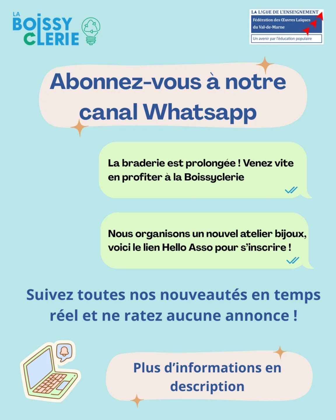 NOUVEAU CANAL 🌻
Rejoignez notre canal WhatsApp pour être au courant de toutes nos nouveautés ! Annonce d'ateliers, braderies, événements extérieurs, bons plans....
Pour rejoindre le canal c'est tout simple : depuis votre application WhatsApp, appuyez sur "Actus" en bas de l'écran puis cherchez La Boissyclerie dans les chaînes !
Le lien est également dans notre bio 🌱