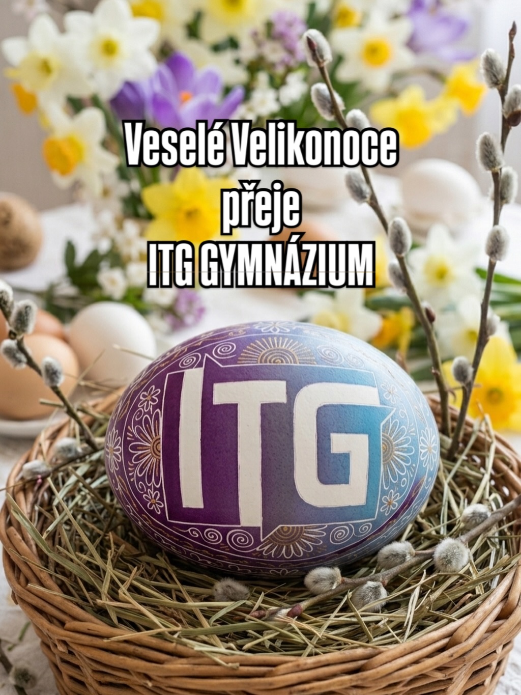 Přejeme všem našim studentům, učitelům, zaměstnancům, rodičům i přátelům školy krásné a pohodové velikonoční svátky.
#itg #gymnazium #velikonoce #kraslice #svatky