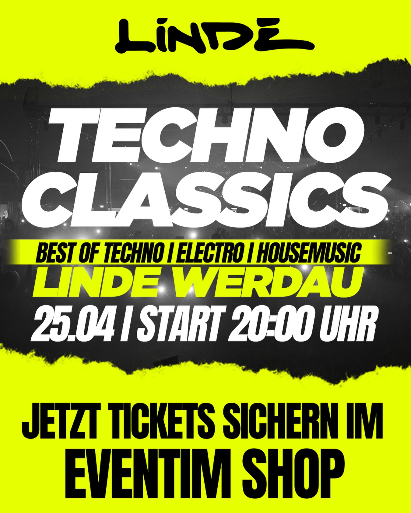 ● LINEUP ON STAGE | AUF 2 FLOORS ●
● Markus Welby - Oldschool 1990-2010 - Distillery, Märchentanz, Kater Kiosk/Berlin, Westhafen Leipzig
● Rocco Liptai - Classic Techno - Vinyl Club Eastgermany
● DJ Alex - Classic Techno - Linde Revival
● DJ To. - House, Techhouse, Techno - Waxclub
● Marco Daily - Classic Techno - Vinyl East Germany
🎟 Kartenvorverkauf unter
EVENTIM:
https://www.eventim-light.com/de/a/68f0fd070f9b0d585f58c0c6/e/698a55e1b22afd11269ed097?lang=de
😎ABENDKASSE VORHANDEN
ℹ️ INFOS
📅 Datum: Samstag, 25.04.2026
📍 Location: Linde Eventlocation Werdau
Wettinerstraße 32 I 08412 Werdau
⏰ Beginn: 20:00 Uhr
• Zutritt ab 18 Jahren