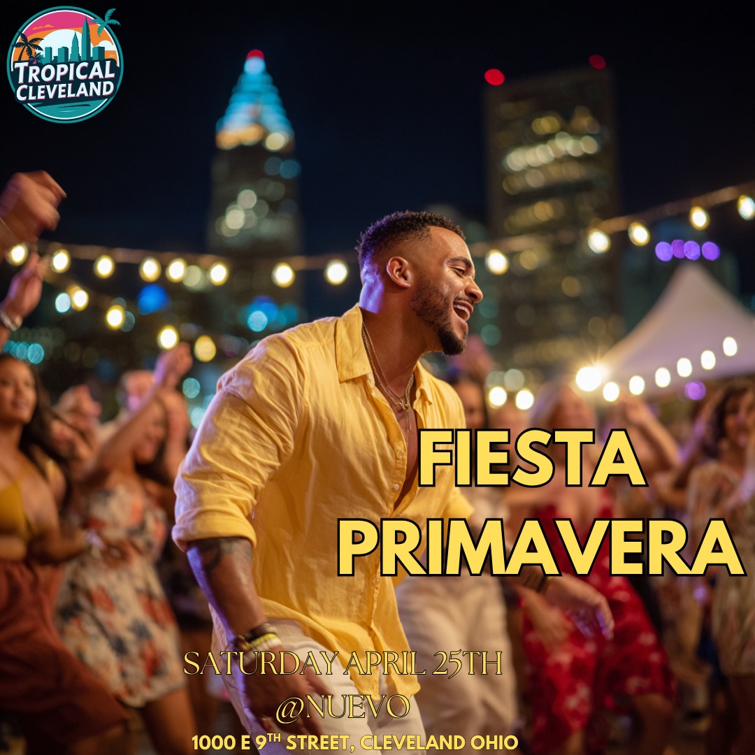 🌸 FIESTA PRIMAVERA IS HERE 🌸
✨ The most vibrant spring party in Cleveland ✨
Get ready for a night of music, dancing, and pure Latin energy at
📍 Nuevo Modern Mexican – April 25th
🌷 Dress in your best spring outfits, florals & pastels
💃 Dance to the hottest Latin beats all night
🍹 Signature drinks + beautiful vibes
🔥 The energy you already LOVE from TropicalCleveland
This is not just a party…
it’s a spring celebration you don’t want to miss.
🎟️ Secure your tickets NOW before we sell out