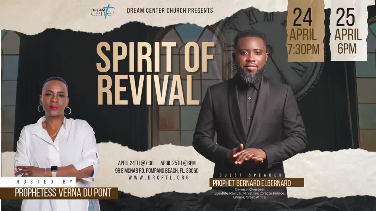 Dream Center Church presents Spirit of Revival. Two powerful nights where heaven meets earth and lives are transformed.
Join us with special guest Prophet Bernard Elbernard (Ghana, West Africa), hosted by Prophetess Verna Du Pont.
📅 April 24th @ 7:30PM
📅 April 25th @ 6PM
📍 98 E McNab Rd, Pompano Beach, FL
Come expecting breakthrough. Come ready for encounter.
This is more than a service… this is revival.
#SpiritOfRevival #DreamCenterChurch #RevivalNights #PompanoBeachEvents #ChurchRevival #EncounterGod