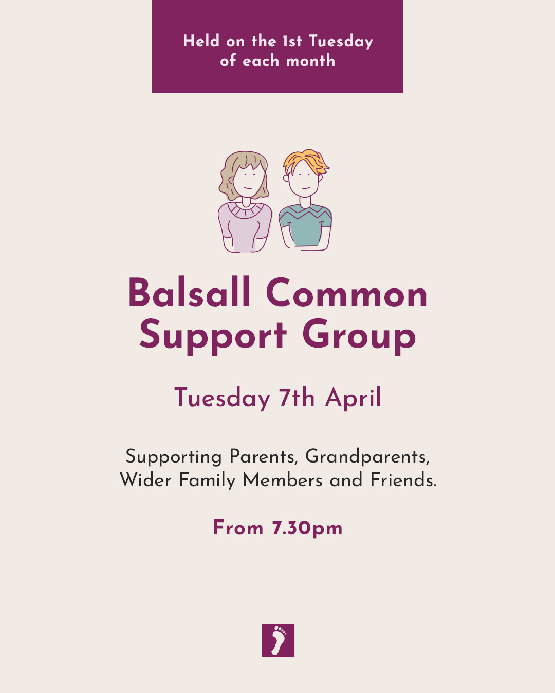 OUR MONTHLY SUPPORT GROUP
Our monthly support group meeting is held this Tuesday evening at 7.30pm, organised so that you can chat with others who have been affected by the death of a baby at any gestation or age.
Please contact us if you would like more details and if you would like to attend. The sessions are very relaxed.
If you are unable to attend this month our next Monthly Support Group will be held on Tuesday 5th May.
xxx