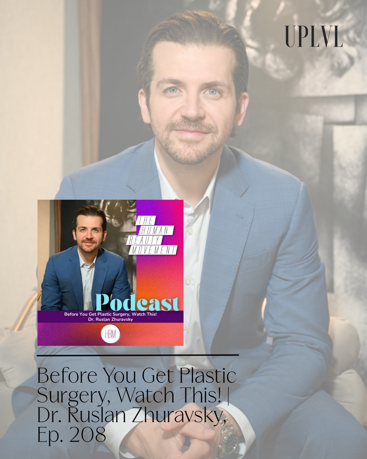 DR. RUSLAN ZHURAVSKY, board-certified facial plastic surgeon and founder of Z Face Plastic Surgery is making the podcast rounds! Interviewing on @thehumanbeautymovement with @iamjennnorman and @womenswellnesspod with @abbefeder. 🎙️ #UPLVLPRagency
@drzface
@uplvlagency_