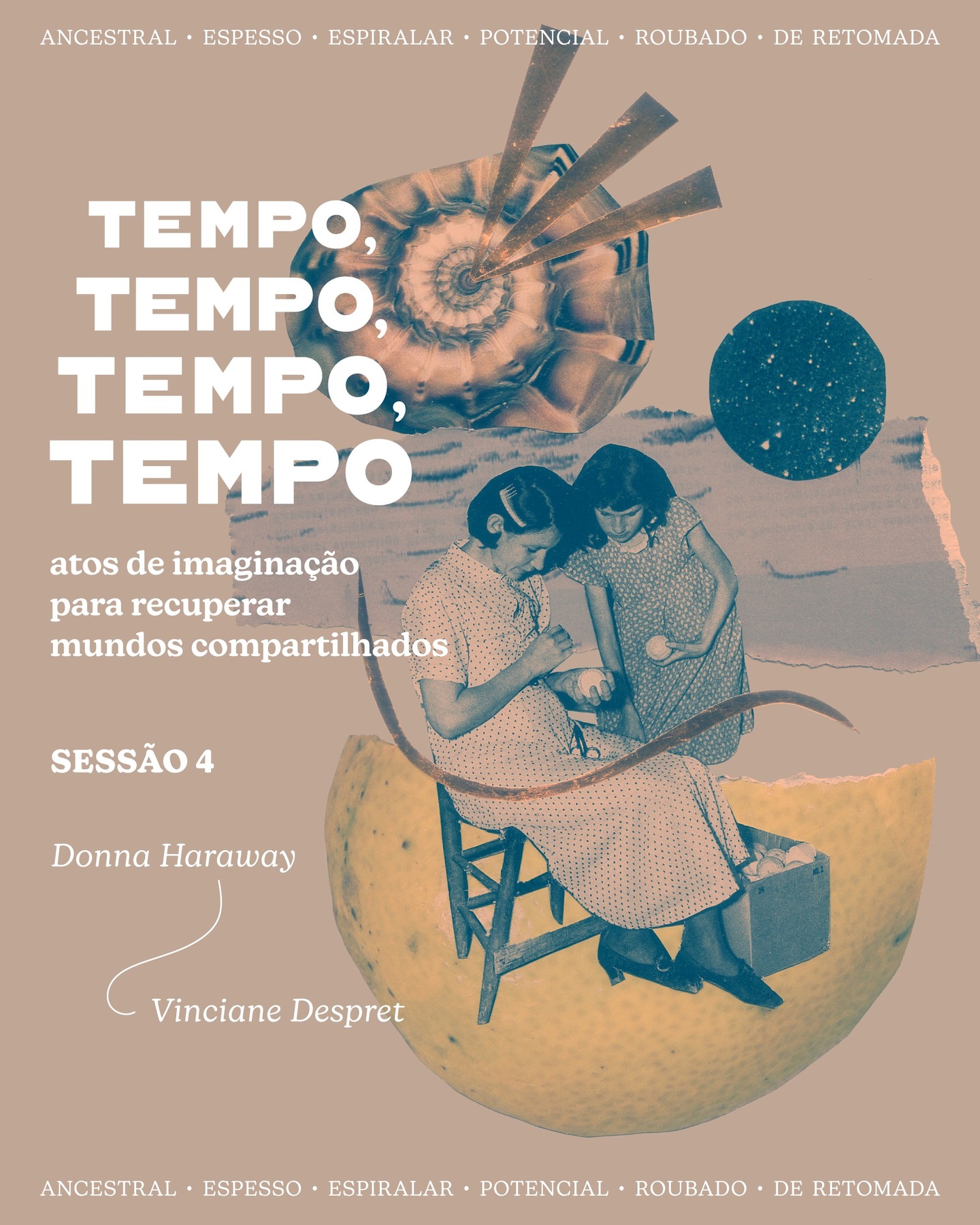 “Tempo, tempo, tempo, tempo: atos de imaginação para recuperar mundos compartilhados” é um ciclo de leituras online que lança um convite para pensar como seguimos vivendo — e com quem — em tempos de crise.
Na quarta sessão, partiremos de encontros entre as obras de Donna Haraway e Vinciane Despret. Em “Ficar com o problema”, Haraway nos chama a abandonar a busca por soluções fáceis e a aprender a “ficar” com os problemas do tempo presente, cultivando relações mais responsáveis e imaginativas entre humanos e outros seres, como propõe nos capítulos “Semear mundos” e “Uma prática curiosa”. Já em “Um brinde aos mortos”, Despret nos convida, de modo delicado e surpreendente, a pensar sobre o cuidado com aqueles que já se foram, mostrando como os mortos continuam a agir, inspirar e transformar os vivos — especialmente quando escolhemos “cuidar do que importa” e “prolongar uma obra”.
Ao aproximar essas duas autoras, o ciclo de leituras propõe pensar o cuidado, a continuidade e a responsabilidade de forma ampliada: não apenas entre os vivos, mas também nas relações que atravessam tempos, espécies e existências. Entre mundos que precisam ser cultivados e histórias que seguem pedindo atenção, o convite é exercitar outras formas de presença, escuta e imaginação.
O ciclo de leituras acontece entre 09 de abril e 14 de maio, em cinco sessões online, das 18h30 às 20h30. Para mais informações e inscrições, escreva para humusidades@gmail.com.
.
.
.
colagem em papel e design por @isisdaou