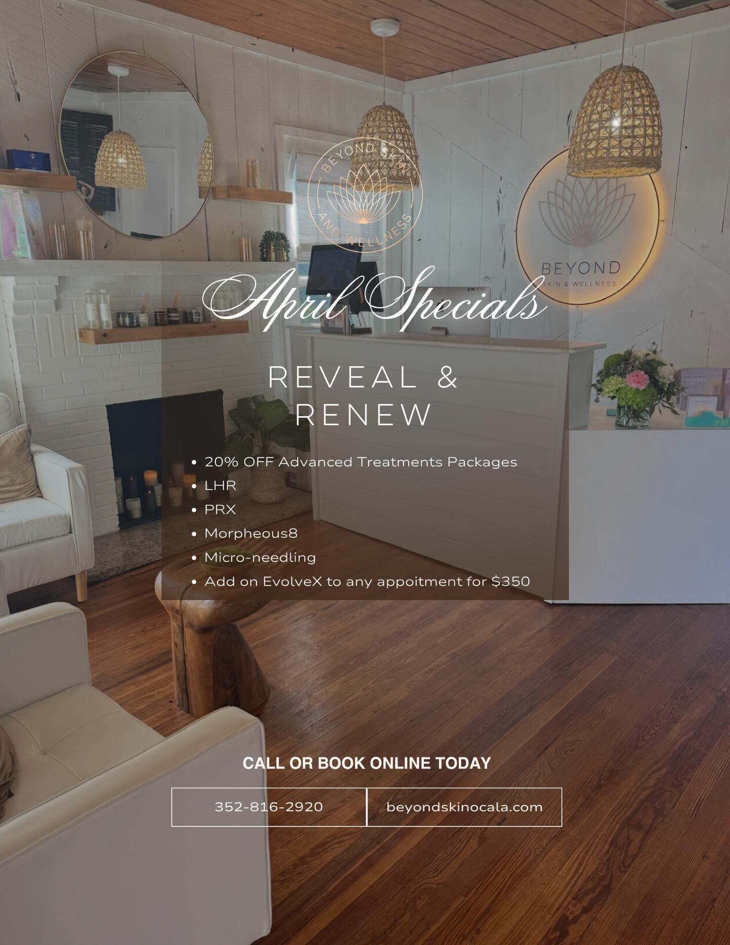 🌸 April Specials at Beyond Skin & Wellness! 🌸
✨ Reveal & Renew! ✨
💎 20% off all Morpheus8 packages
💎 20% off all Microneedling packages
💎 20% off all PRX-T33 DermaPerfection packages
💎 20% off all Laser Hair Removal packages
🌟 New Service Alert: EVOLVE X! 🌟
🔥 Add EVOLVE X to any part of your body for only $350 when combined with any of the above treatments! 🔥
💆♀️ Let’s glow this April! 💆♂️