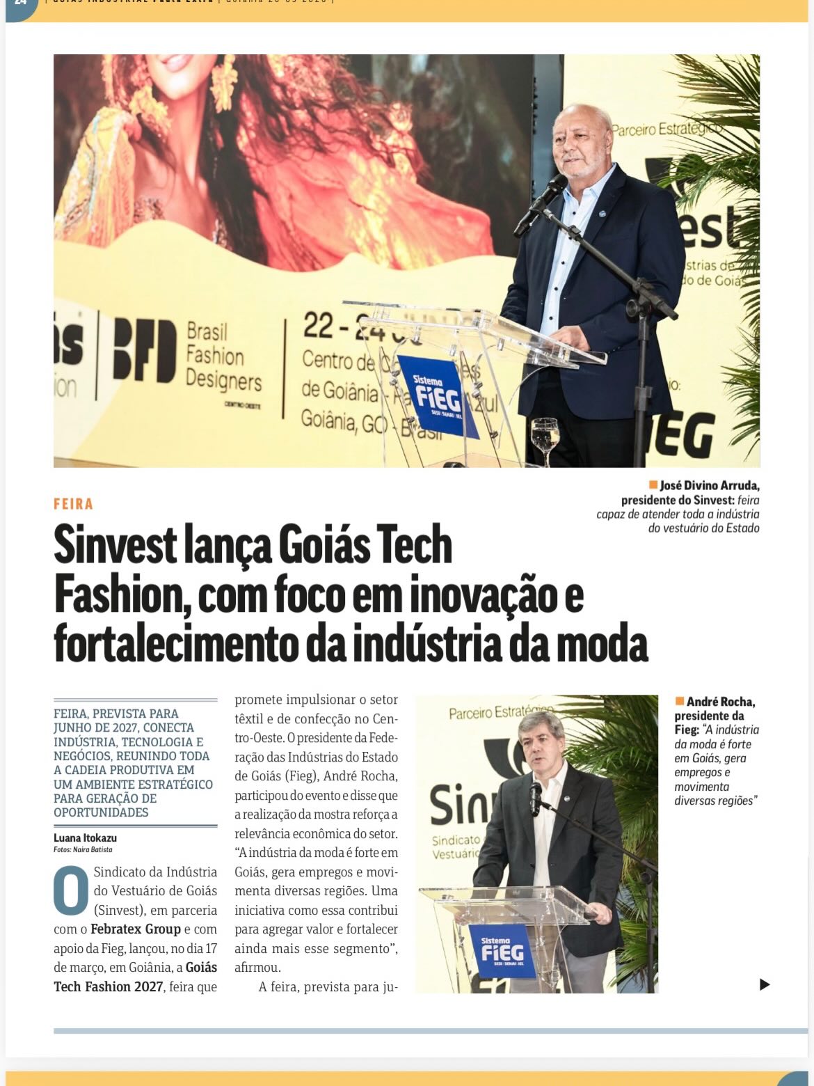 Goiás Industrial Pauta Extra: Sinvest lança Goiás Tech
Fashion, com foco em inovação e fortalecimento da indústria da moda!